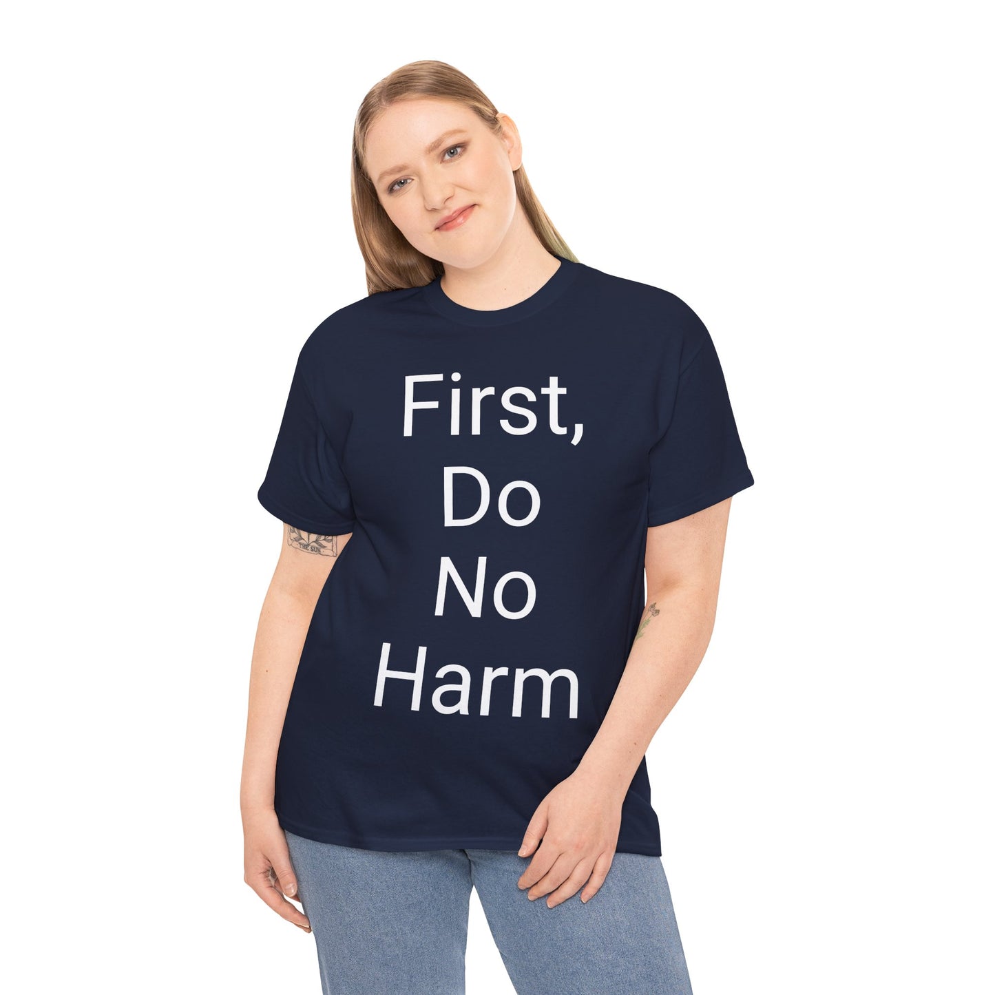 First, Do No Harm - T-shirt