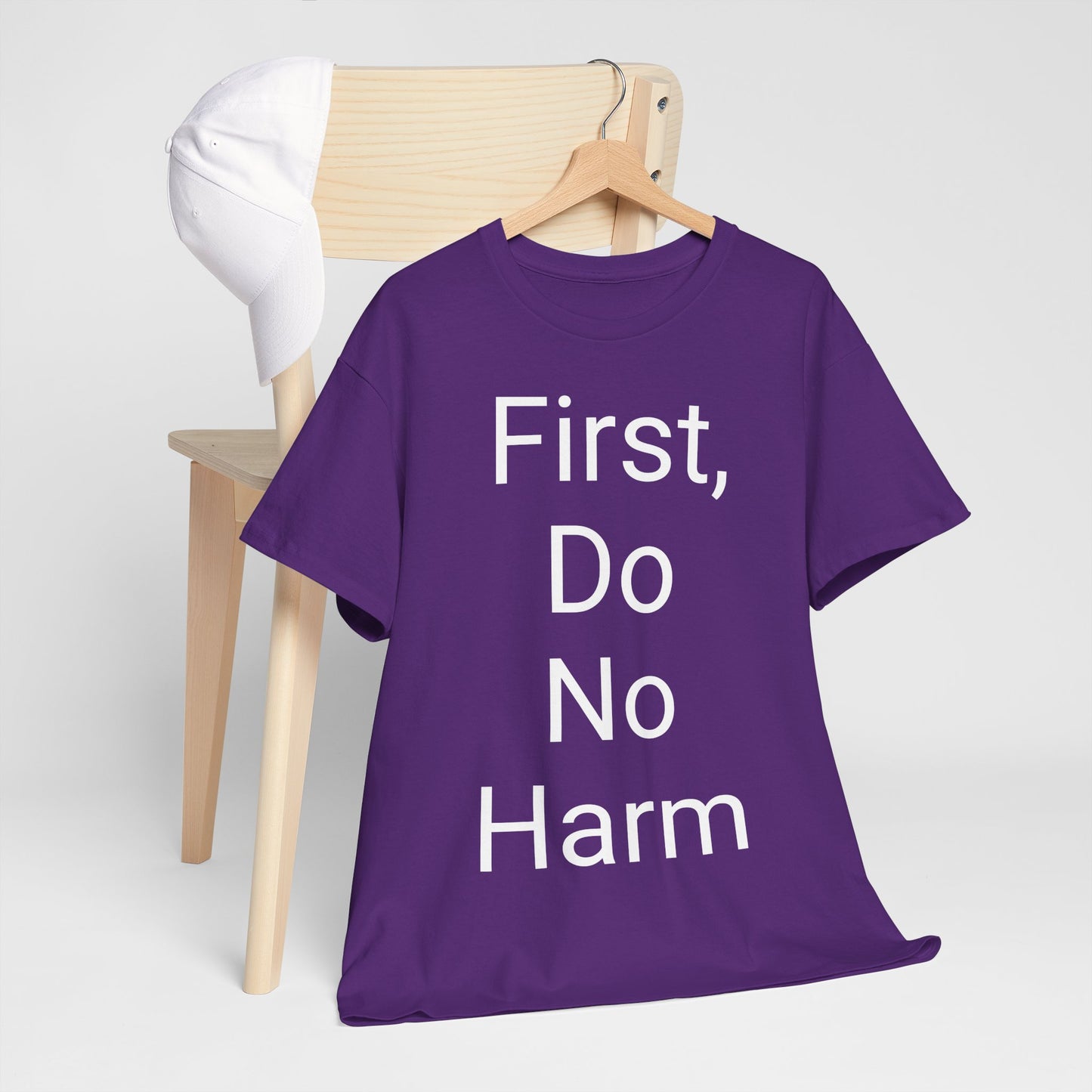 First, Do No Harm - T-shirt