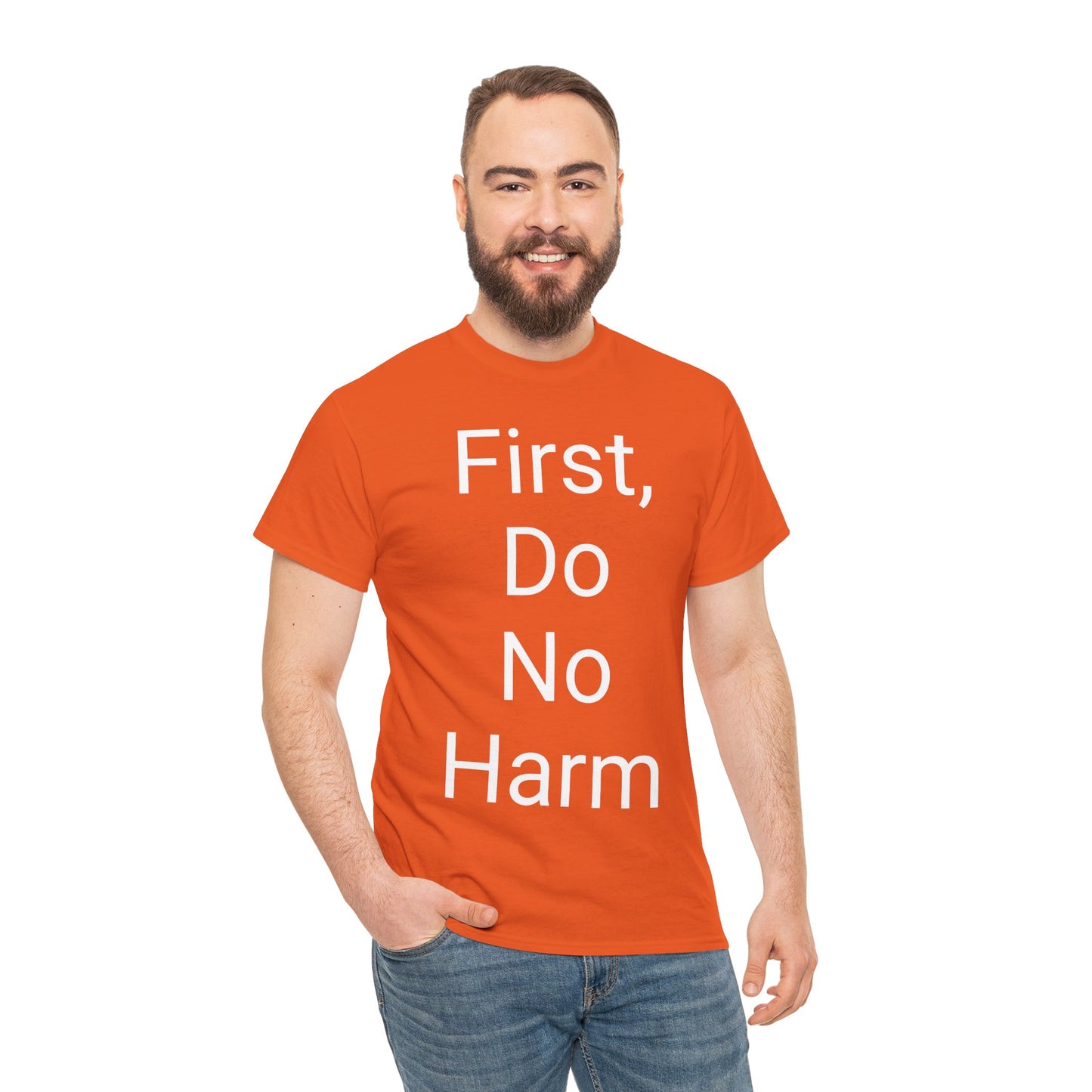 First, Do No Harm - T-shirt