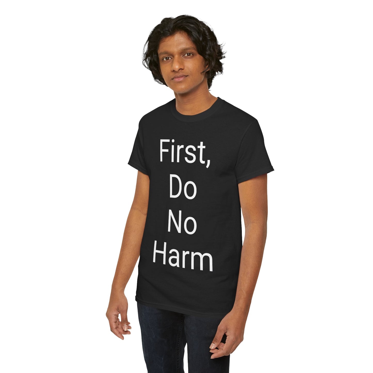 First, Do No Harm - T-shirt
