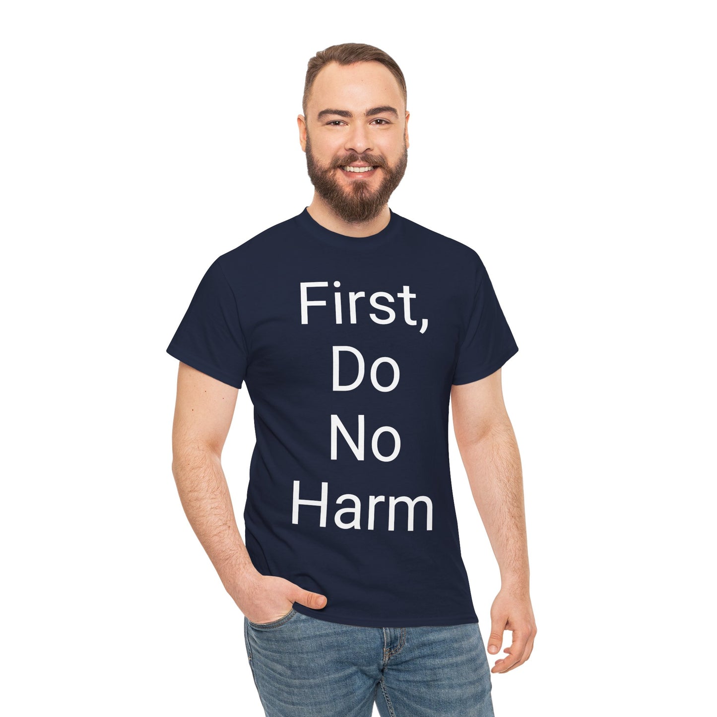 First, Do No Harm - T-shirt