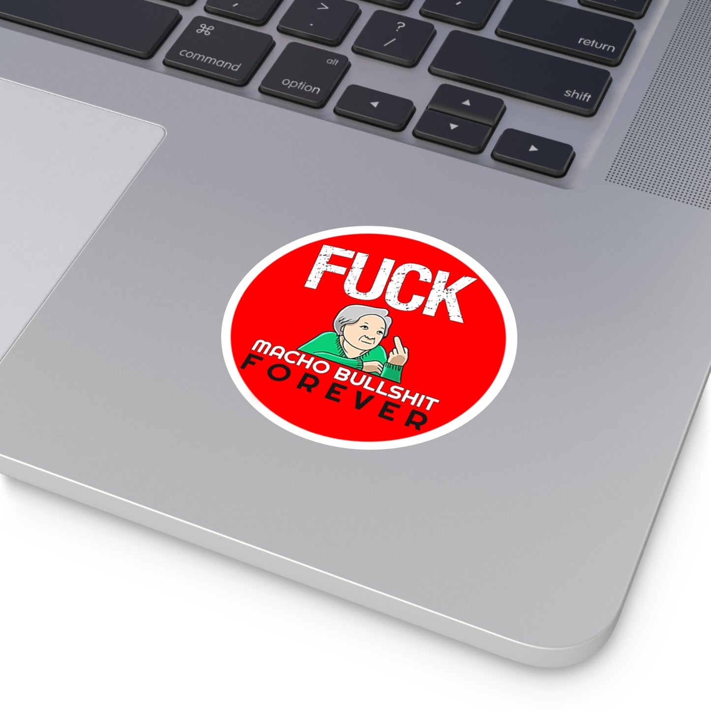 Fuck All Macho Bullshit (Sticker #2)