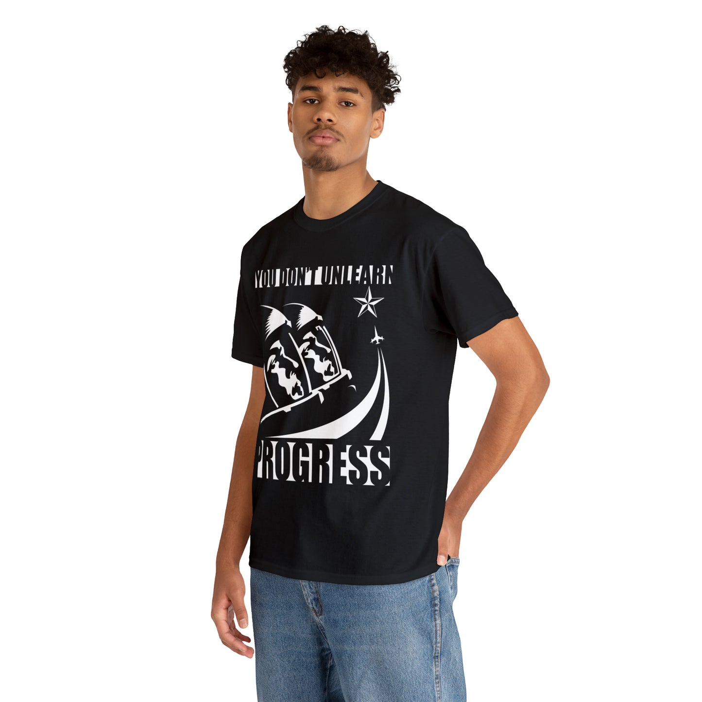 You Don't Unlearn Progress T-Shirt