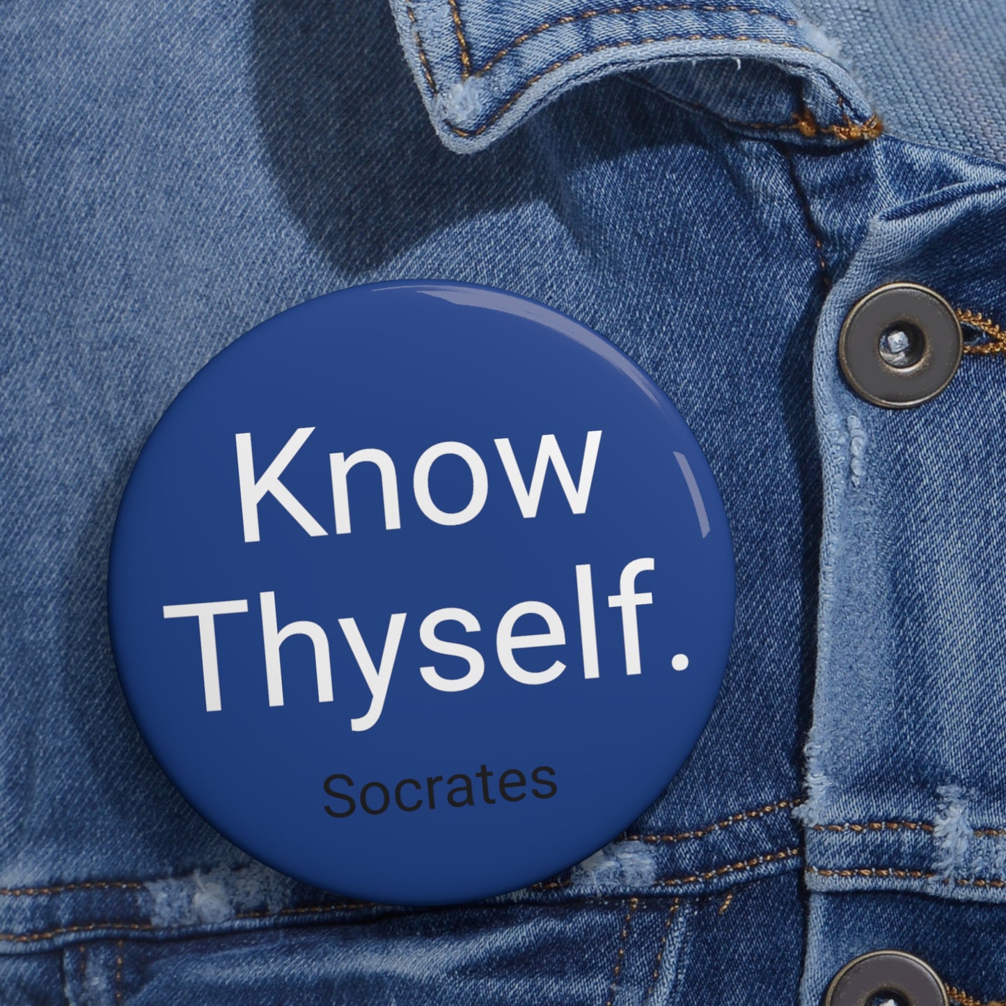 Know Thyself ' Socrates - Button
