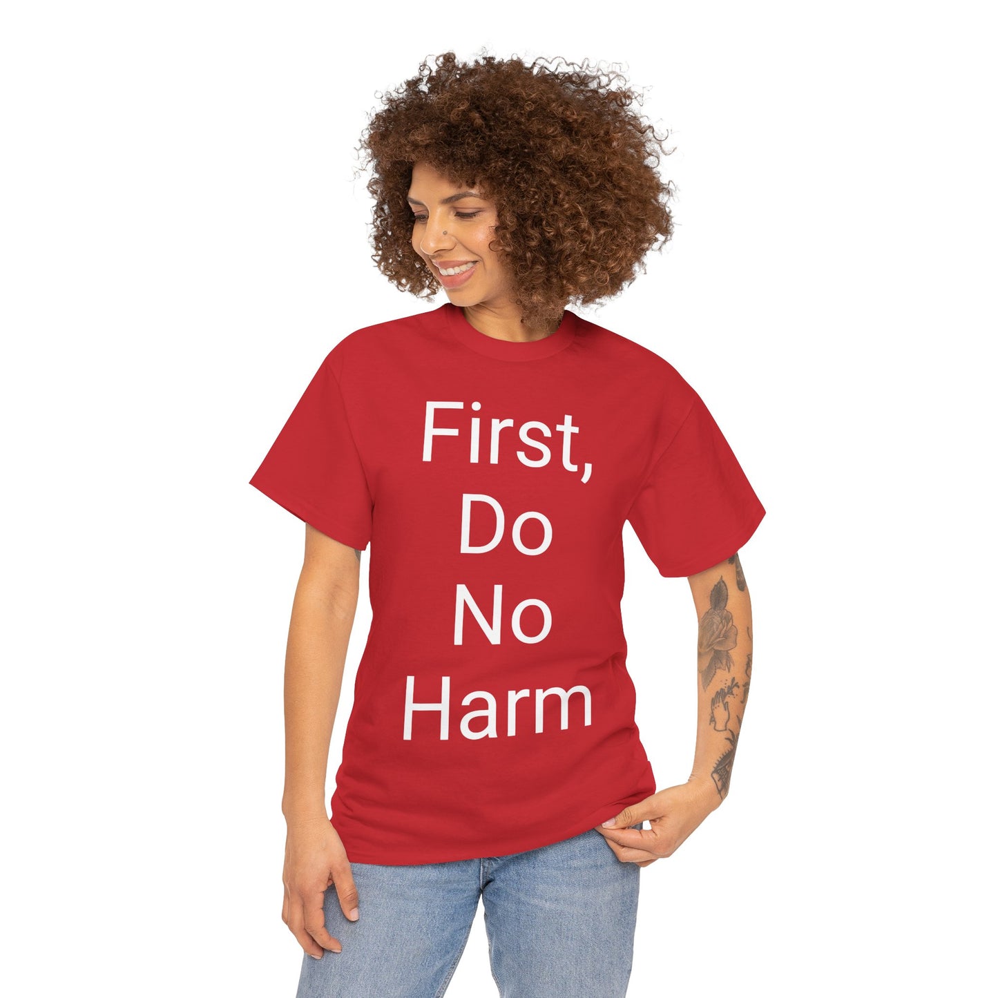 First, Do No Harm - T-shirt