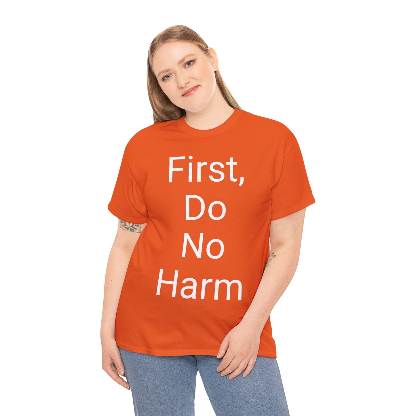 First, Do No Harm - T-shirt