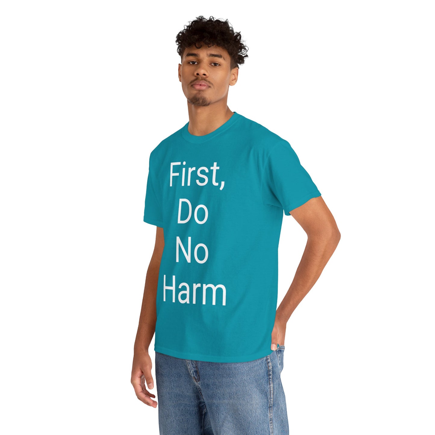 First, Do No Harm - T-shirt