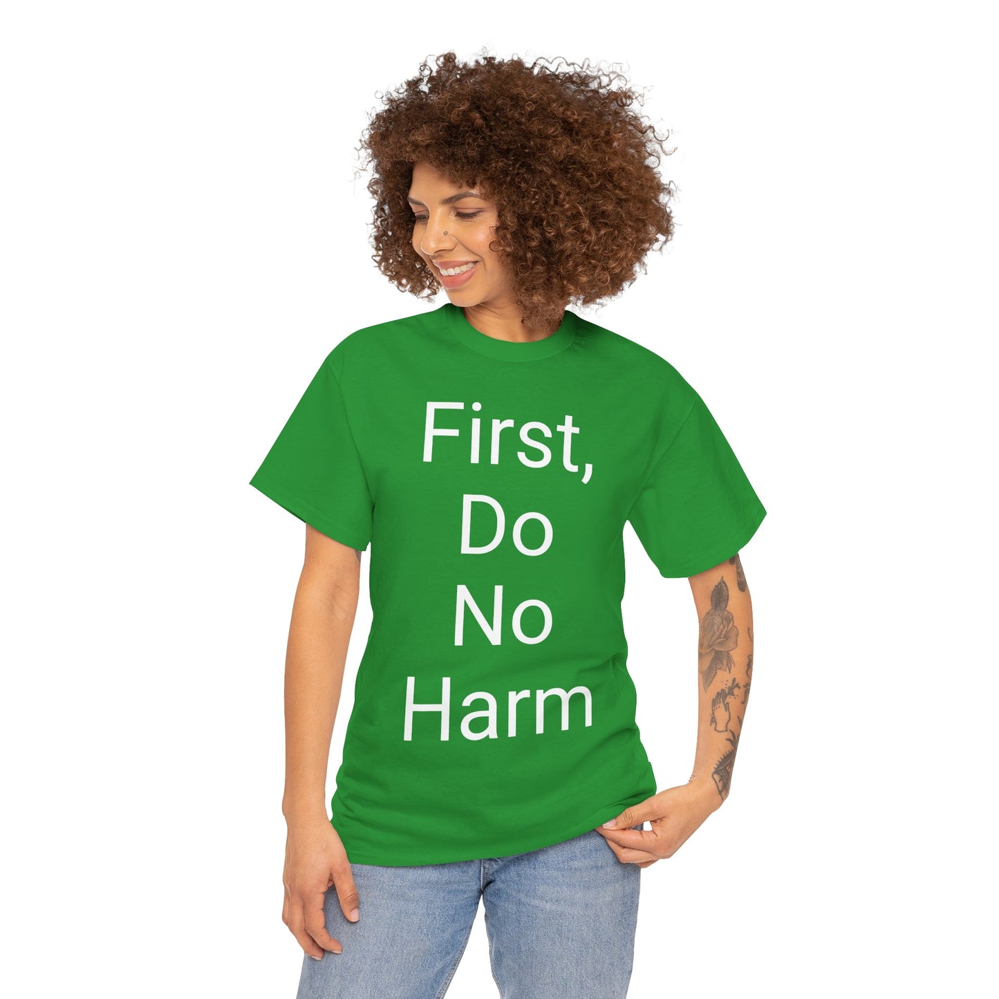 First, Do No Harm - T-shirt