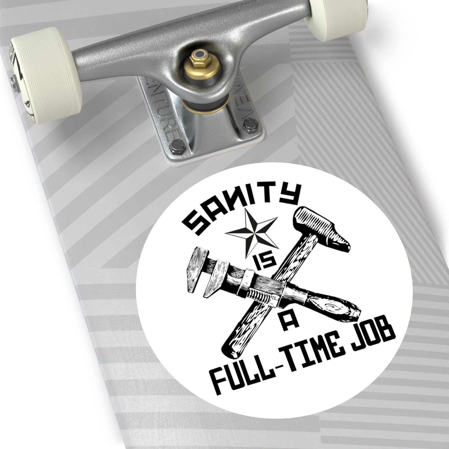 "Sanity is a Full-Time Job" Vinyl Stickers