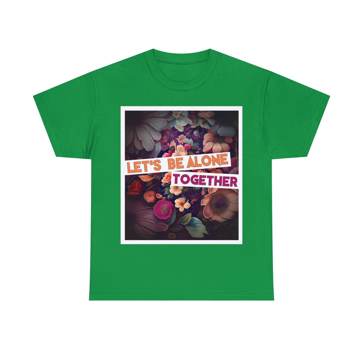 "Let's Be Alone Together" - Autism Love Language T-Shirts