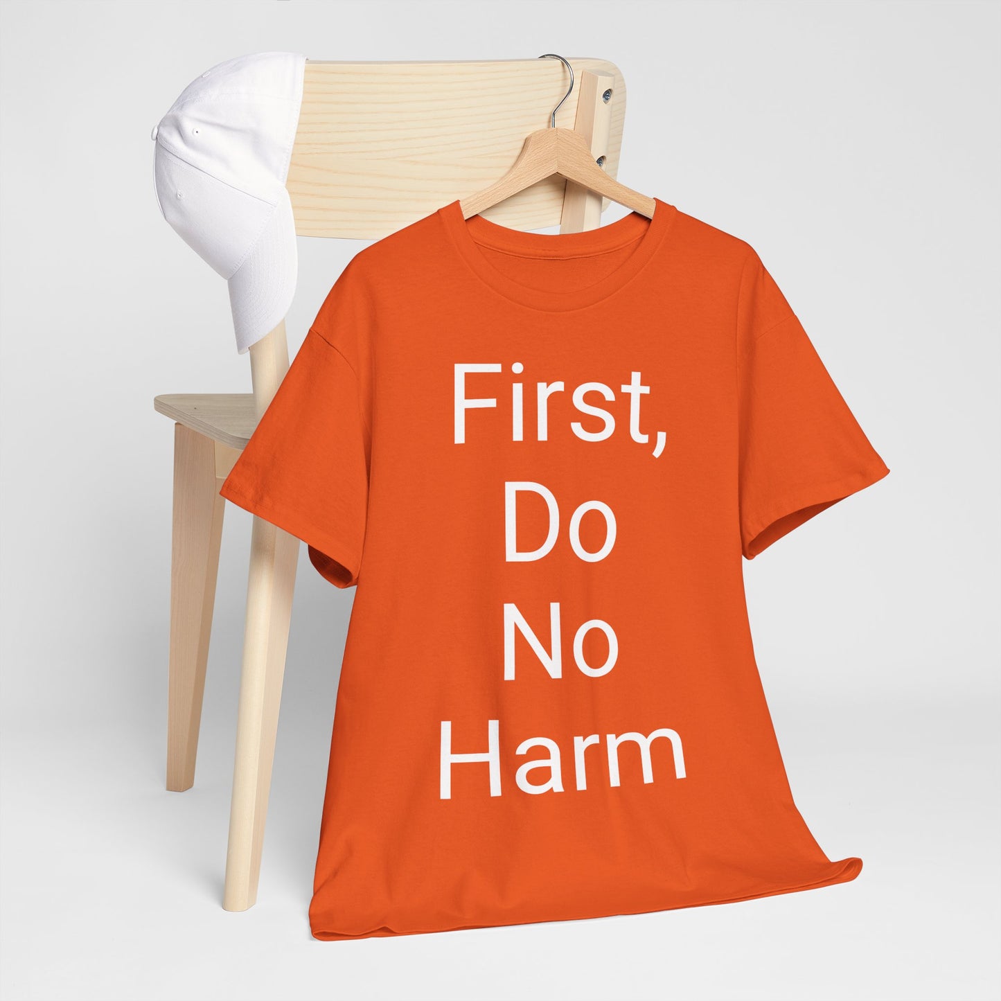 First, Do No Harm - T-shirt