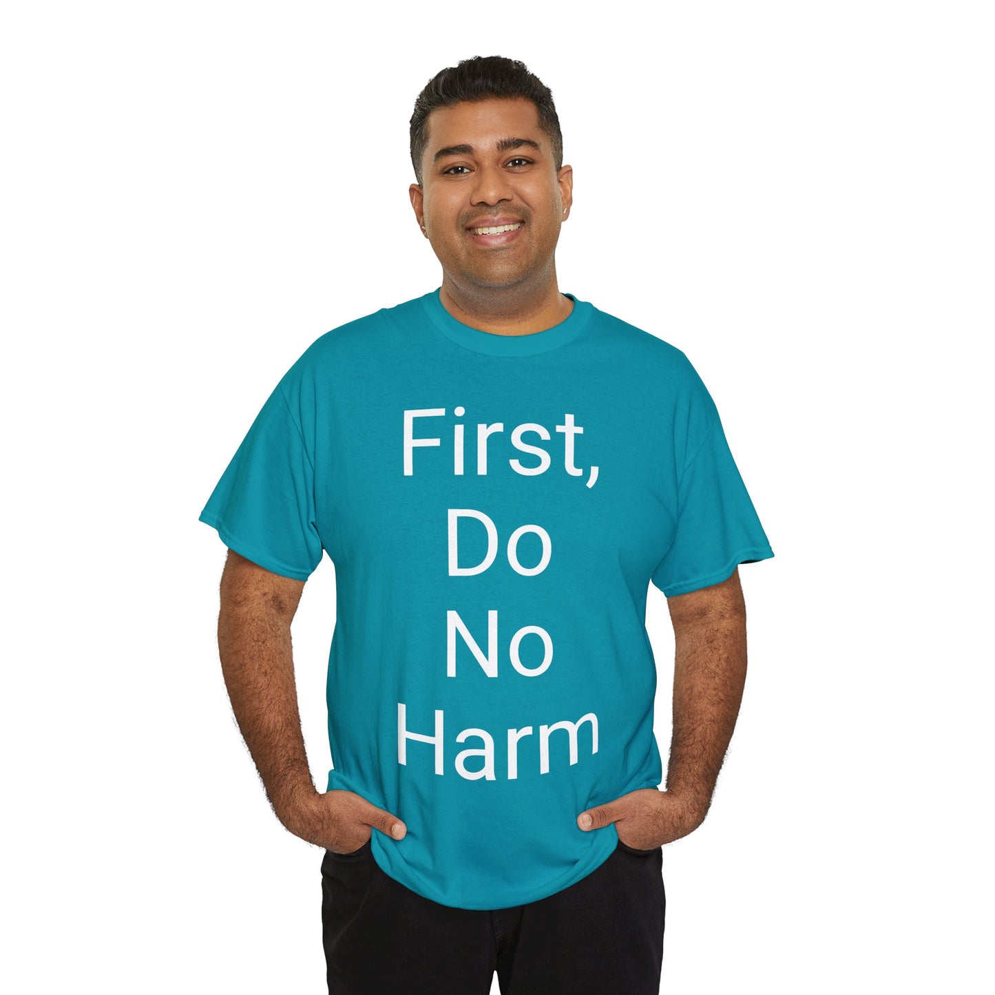 First, Do No Harm - T-shirt