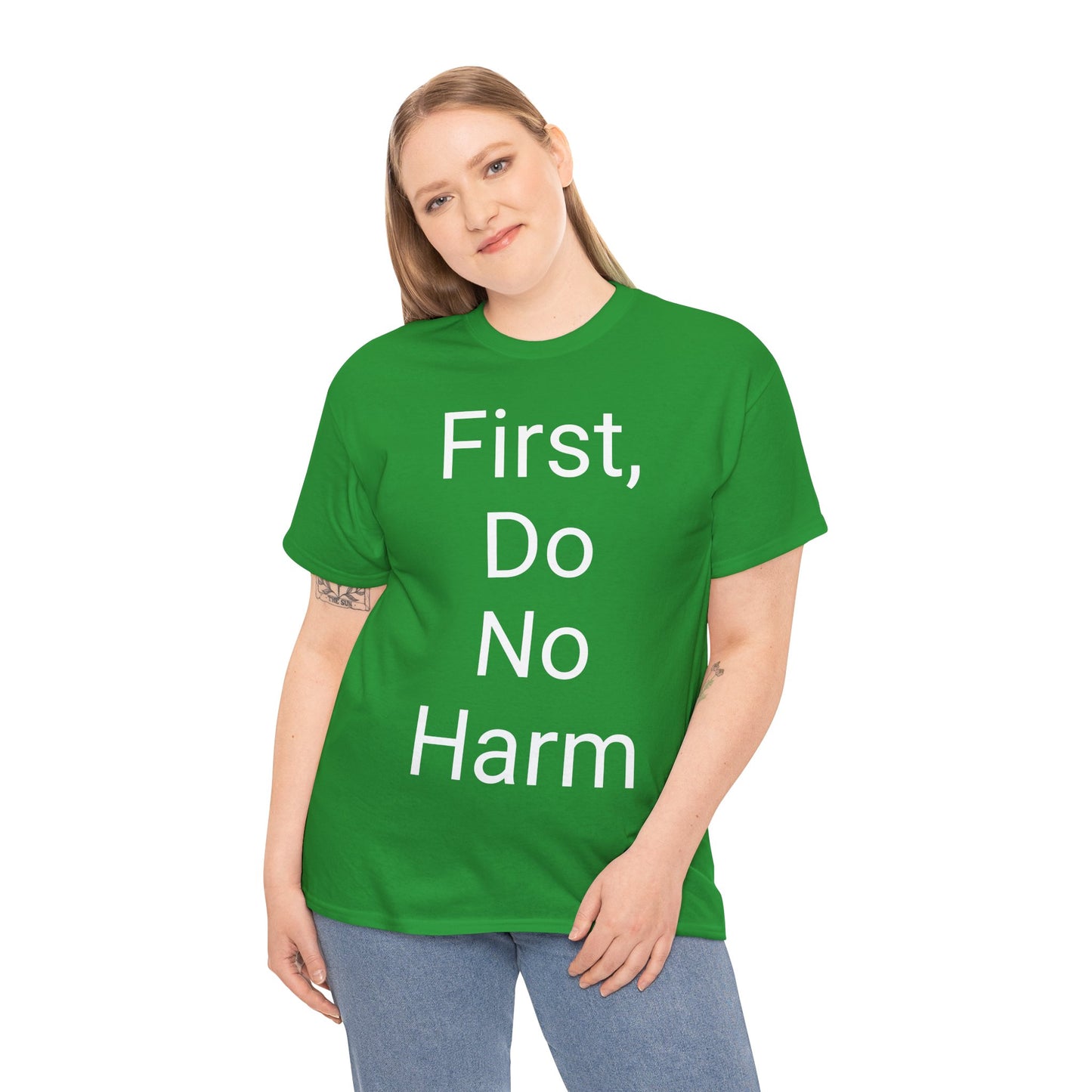 First, Do No Harm - T-shirt