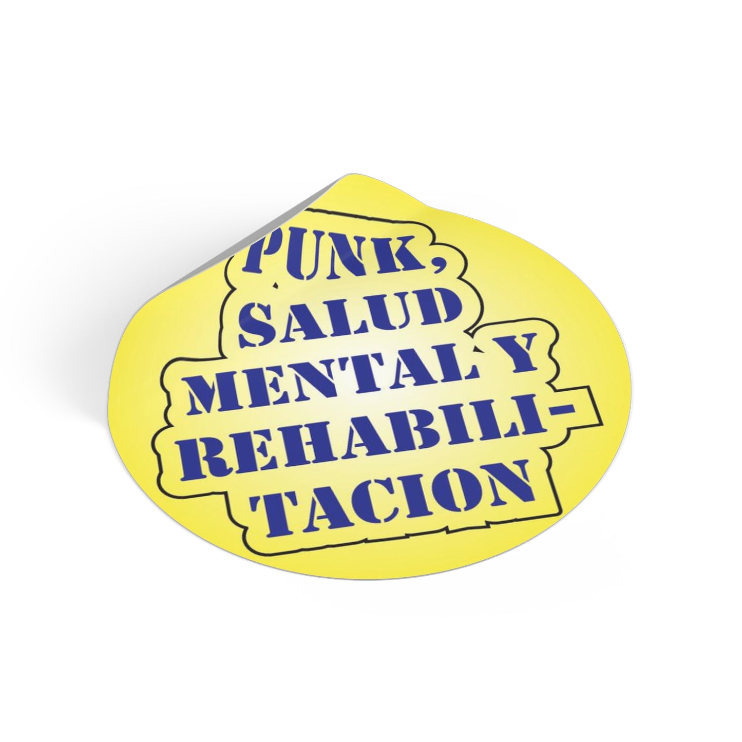 "Punk, Salud Mental y Rehabilitacion" - Vinyl Stickers