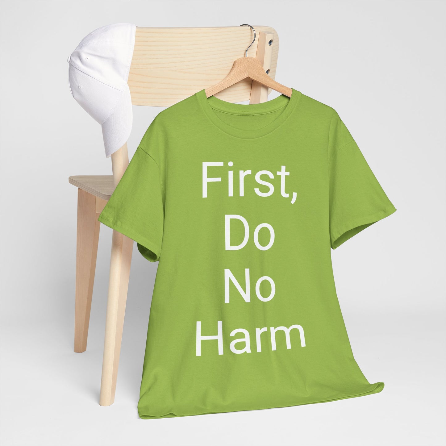 First, Do No Harm - T-shirt