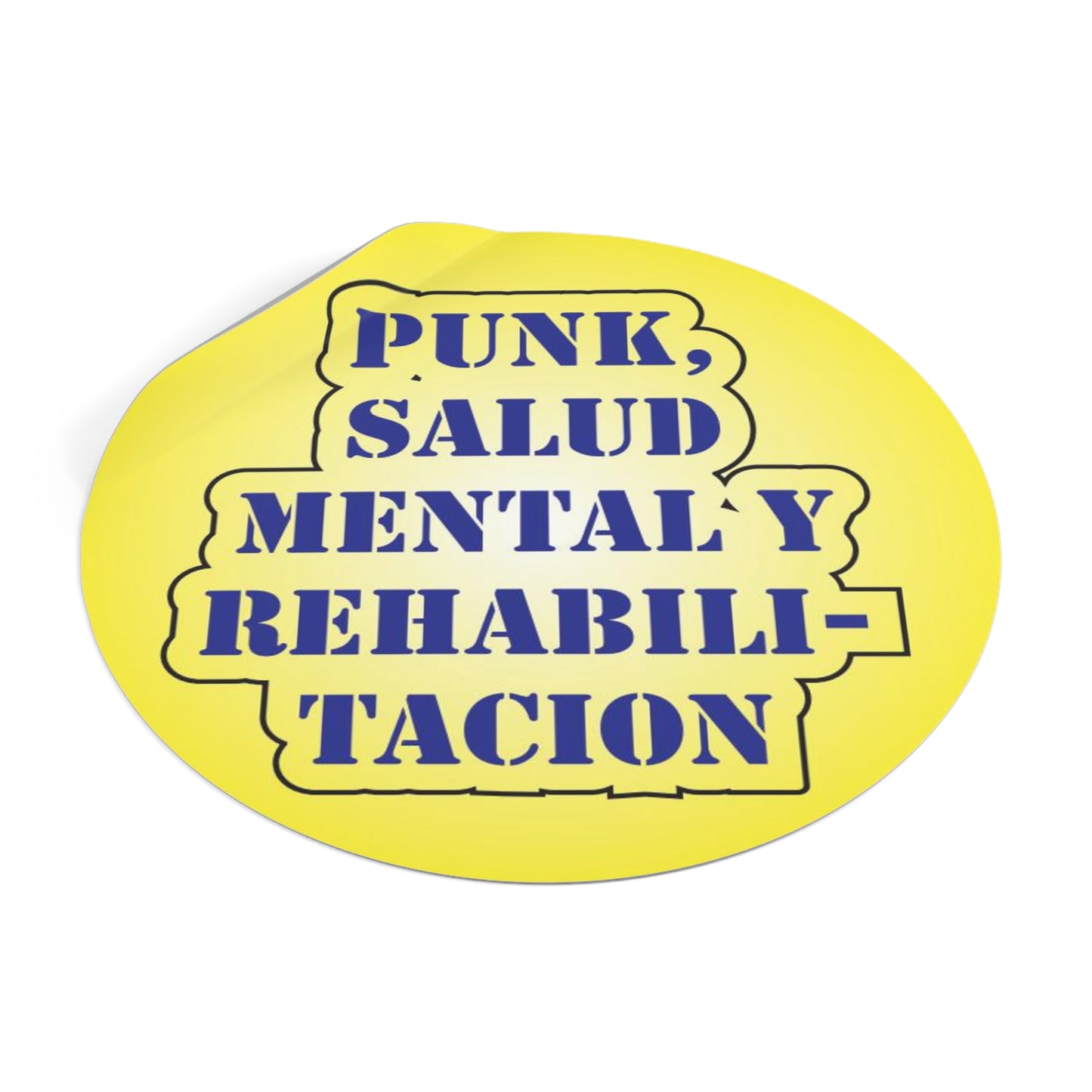 "Punk, Salud Mental y Rehabilitacion" - Vinyl Stickers