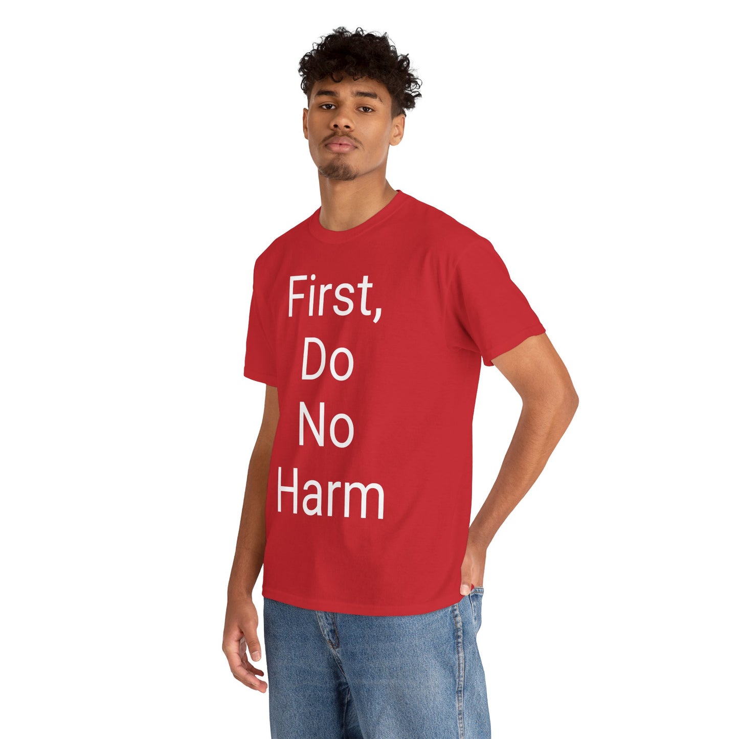 First, Do No Harm - T-shirt