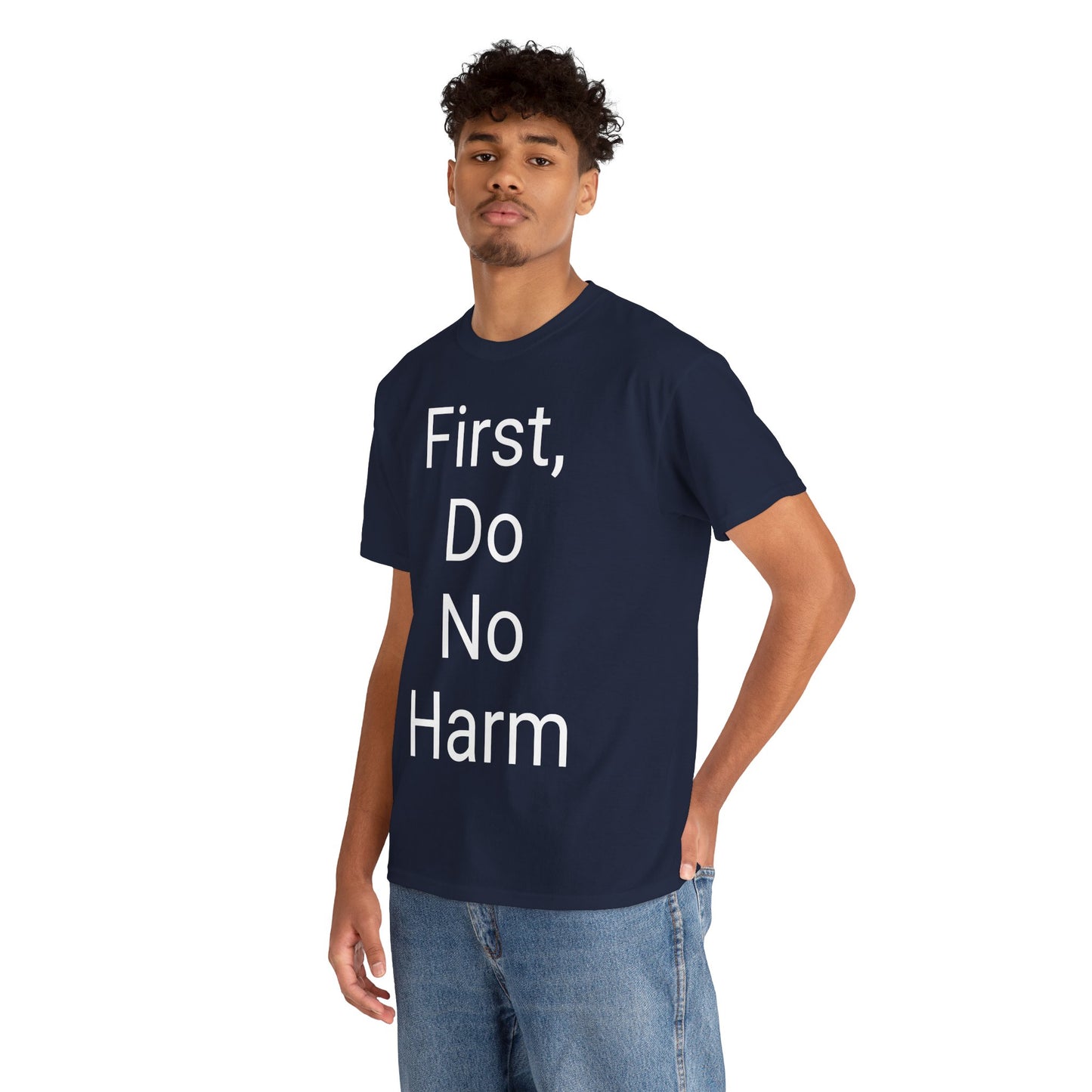 First, Do No Harm - T-shirt