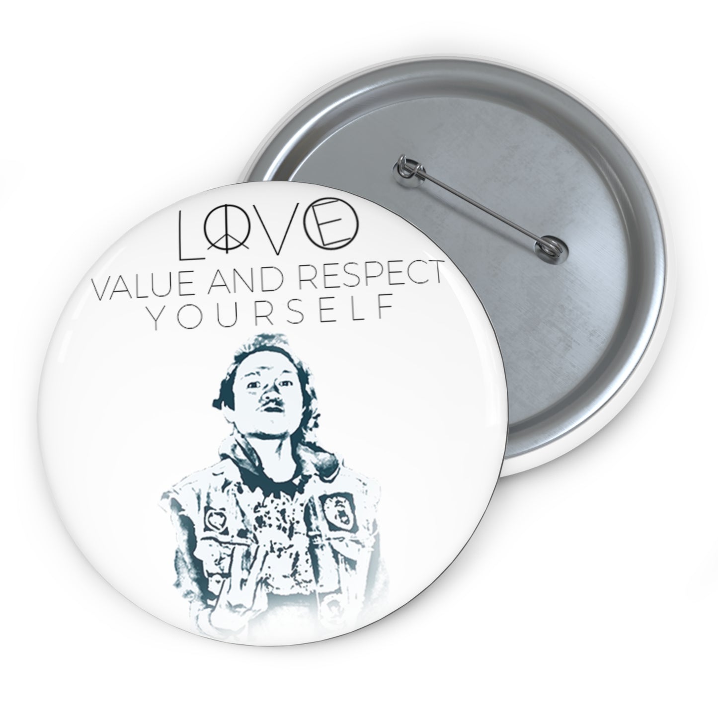 Love, Value and Respect Yourself Button #1
