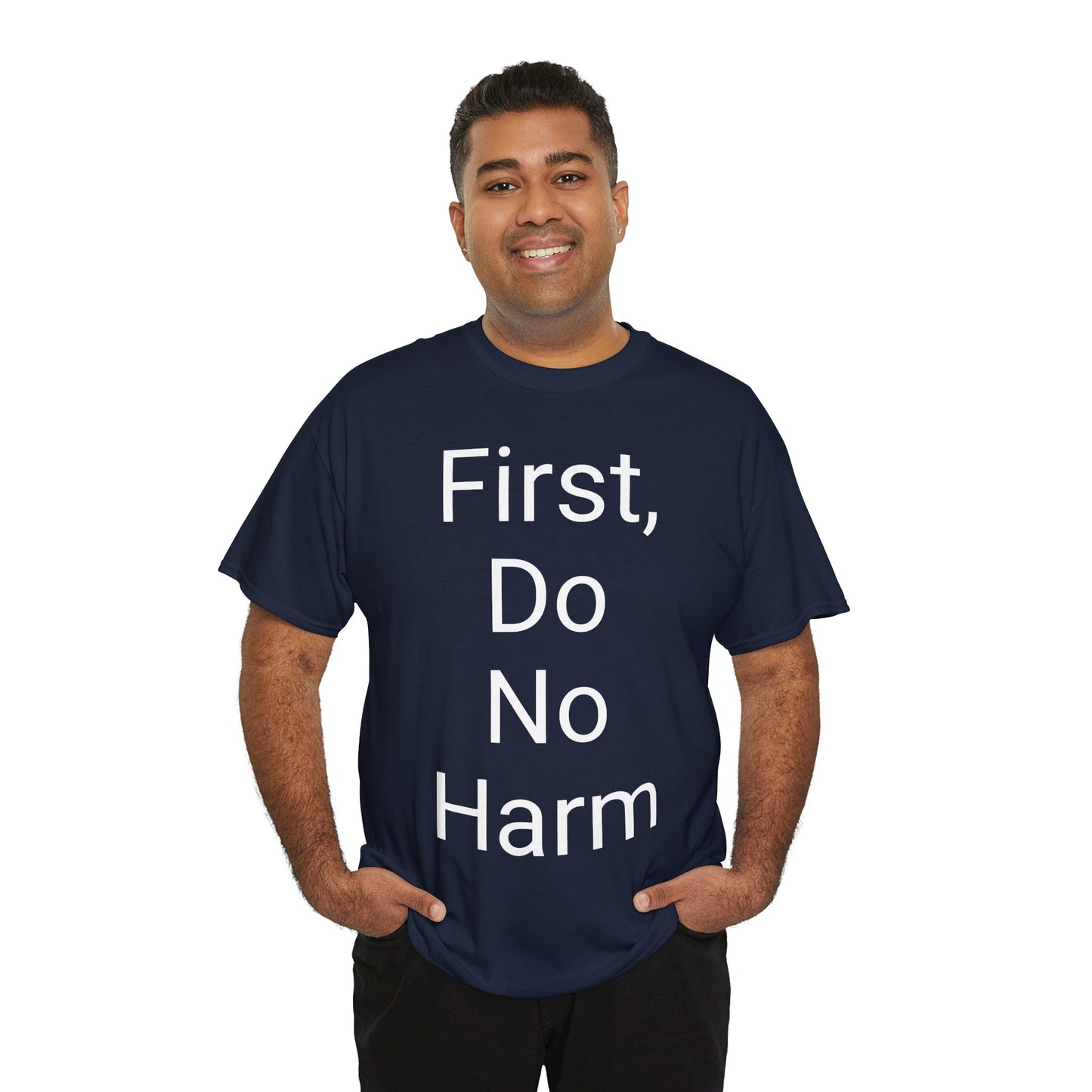 First, Do No Harm - T-shirt