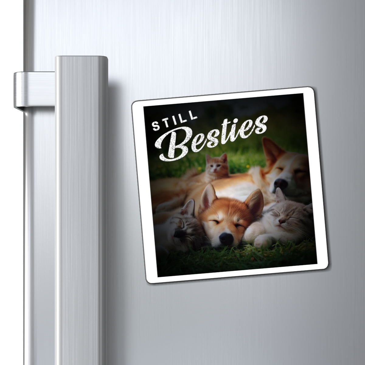 "Still Besties" - Autism Love Language - Dogs & Cats Magnet