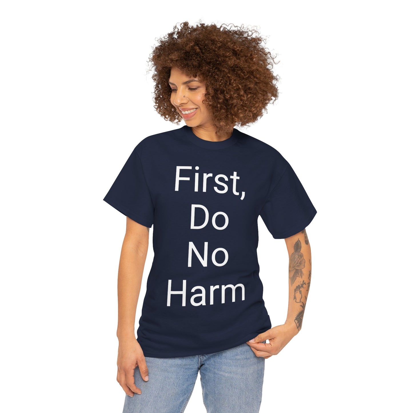 First, Do No Harm - T-shirt