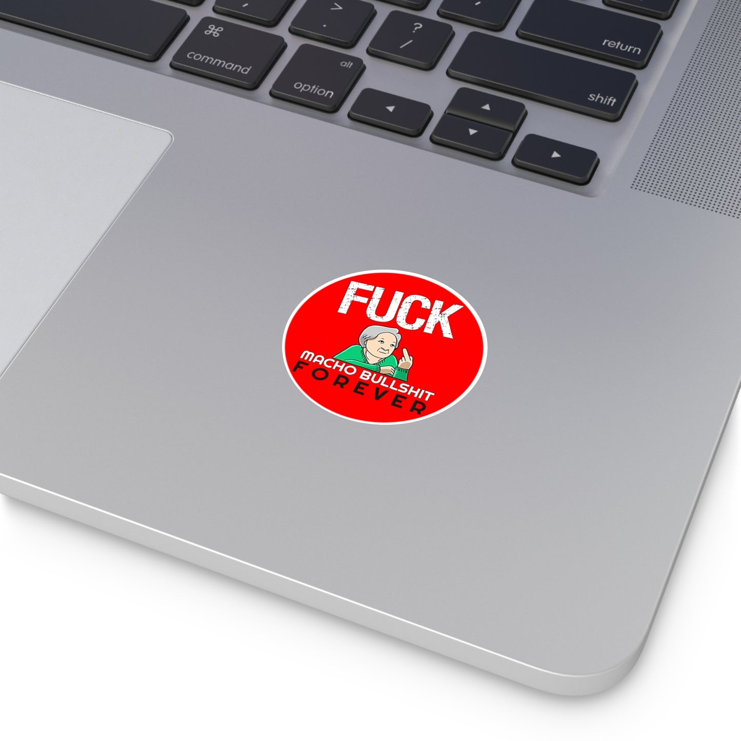 Fuck All Macho Bullshit (Sticker #2)