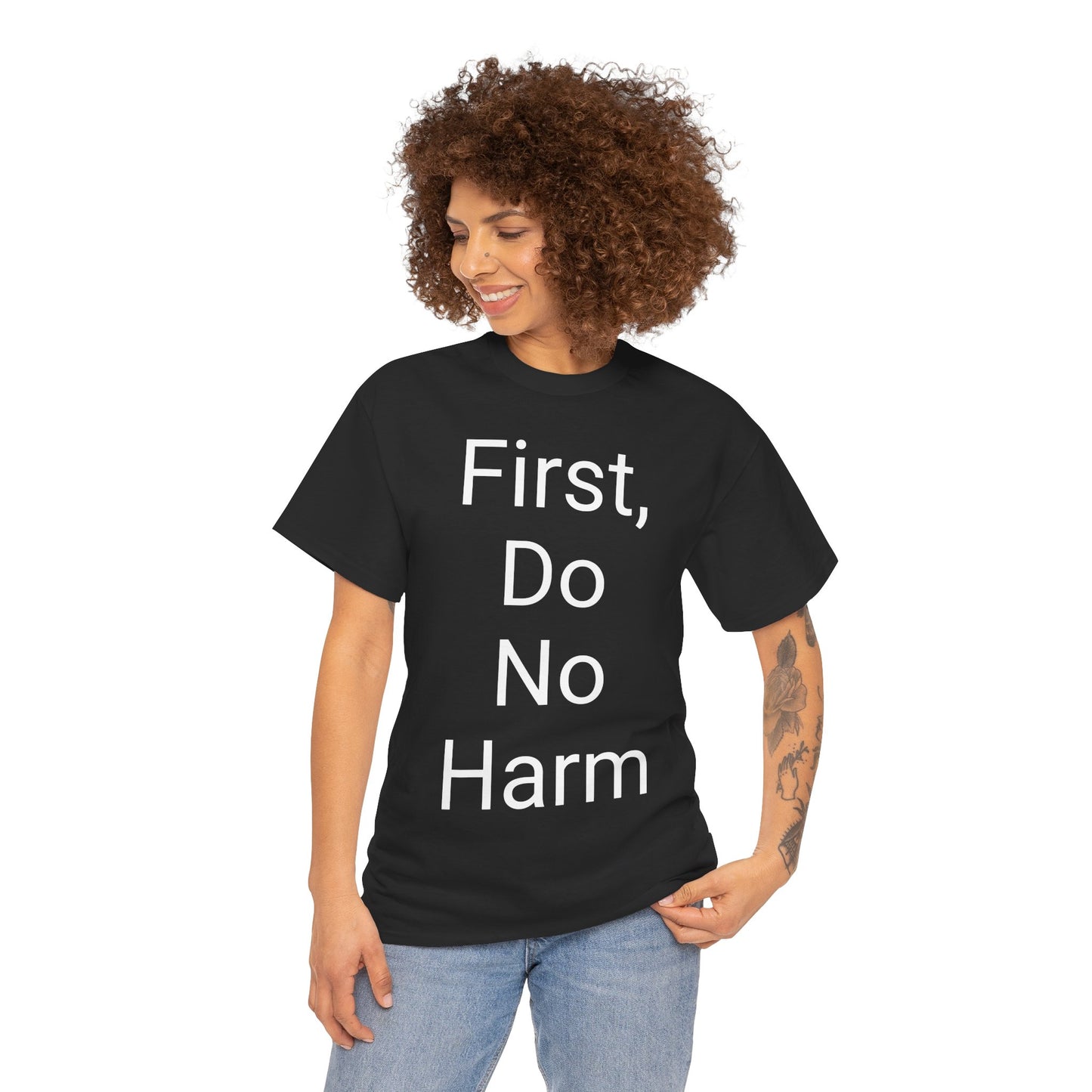 First, Do No Harm - T-shirt