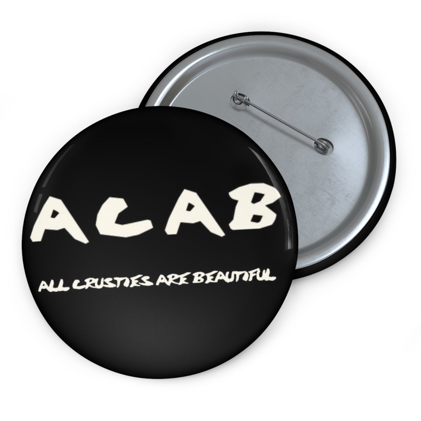 'All Crusties Are Beautiful' Button