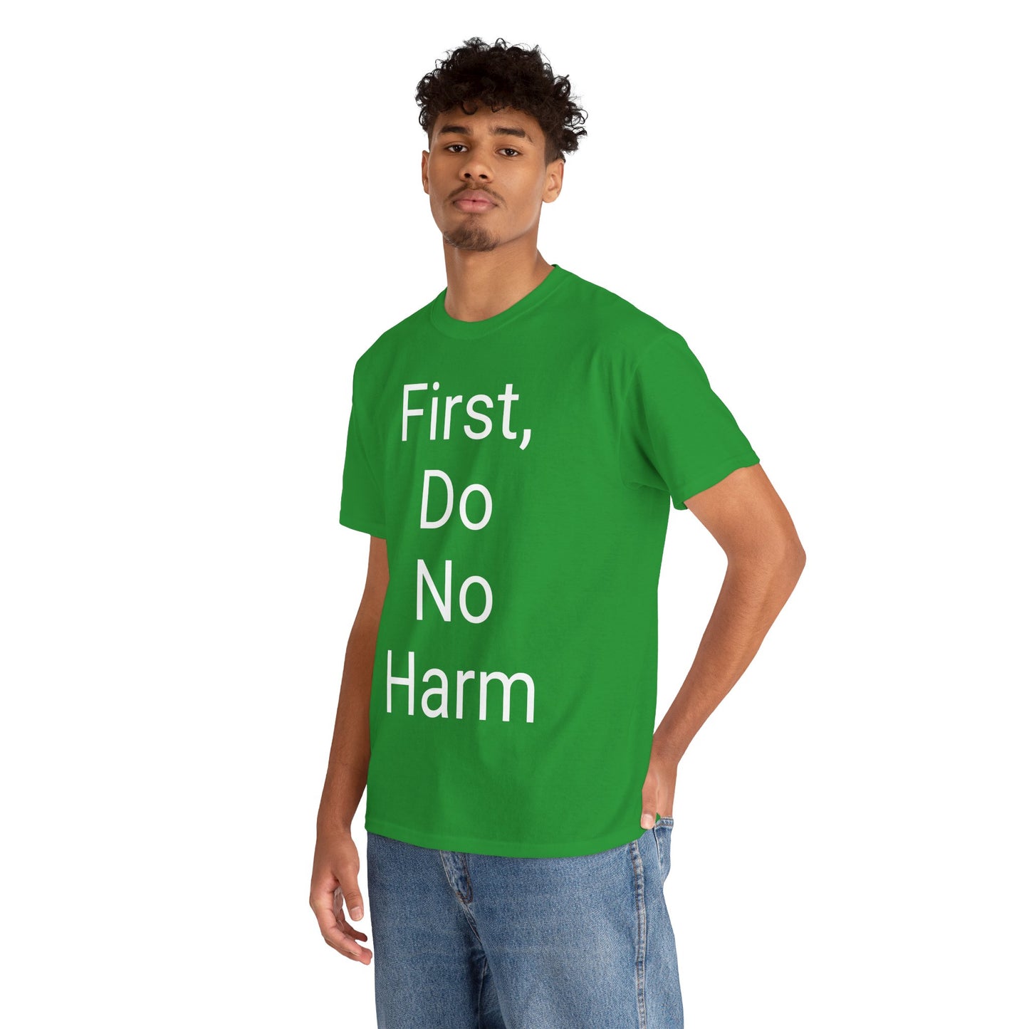 First, Do No Harm - T-shirt