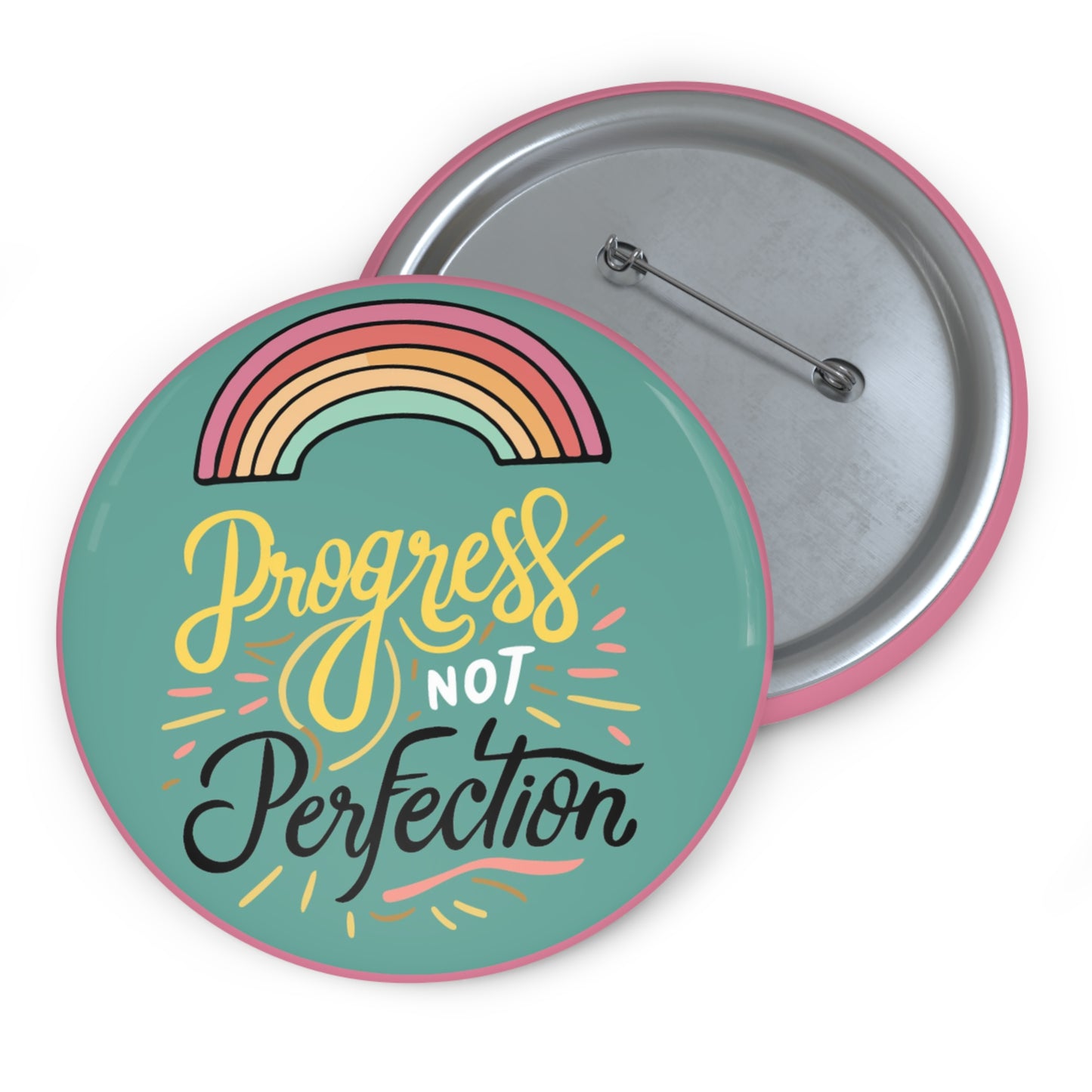 Progress Not Perfection 3" Button