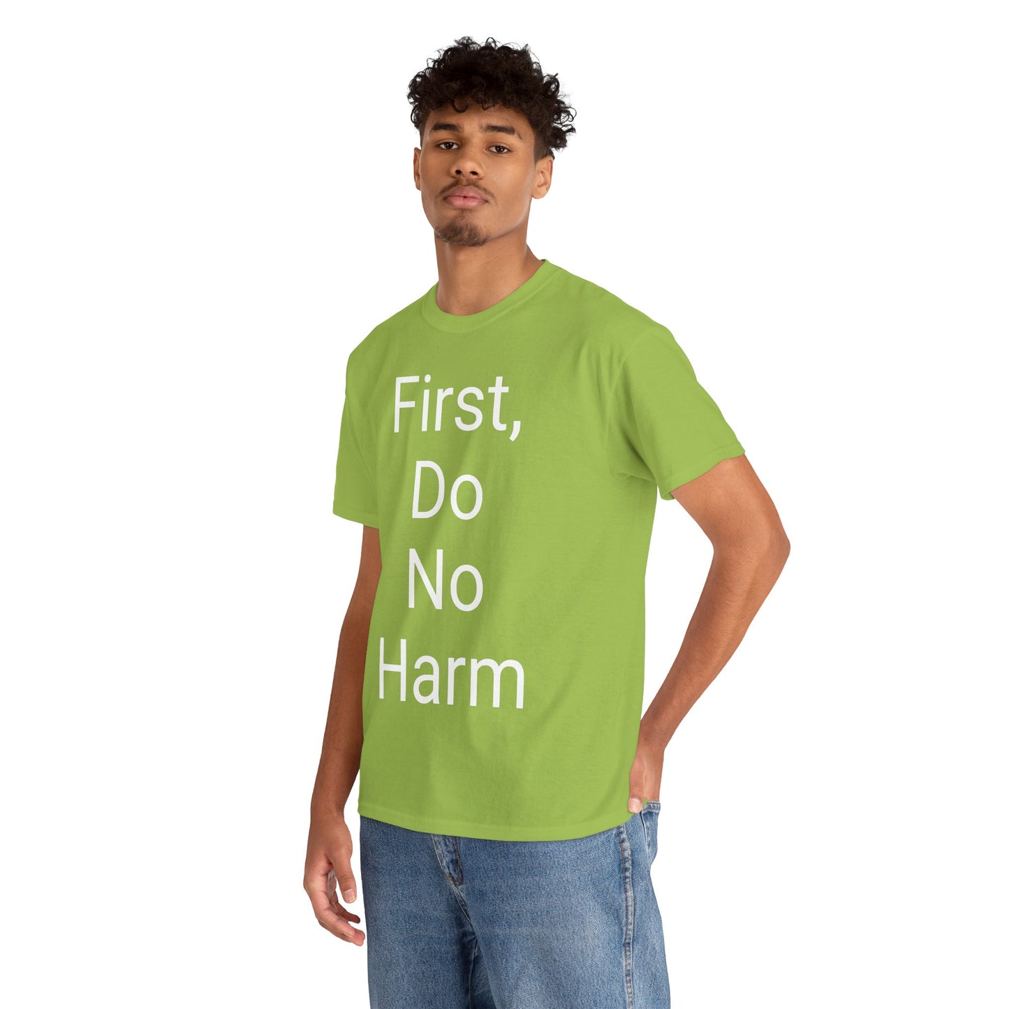 First, Do No Harm - T-shirt