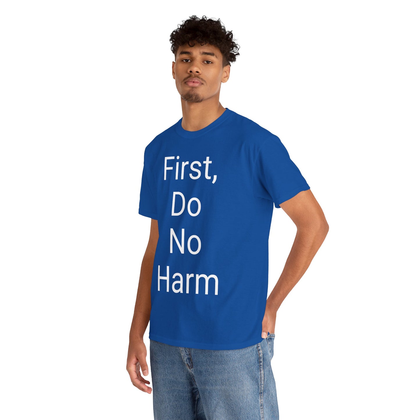 First, Do No Harm - T-shirt