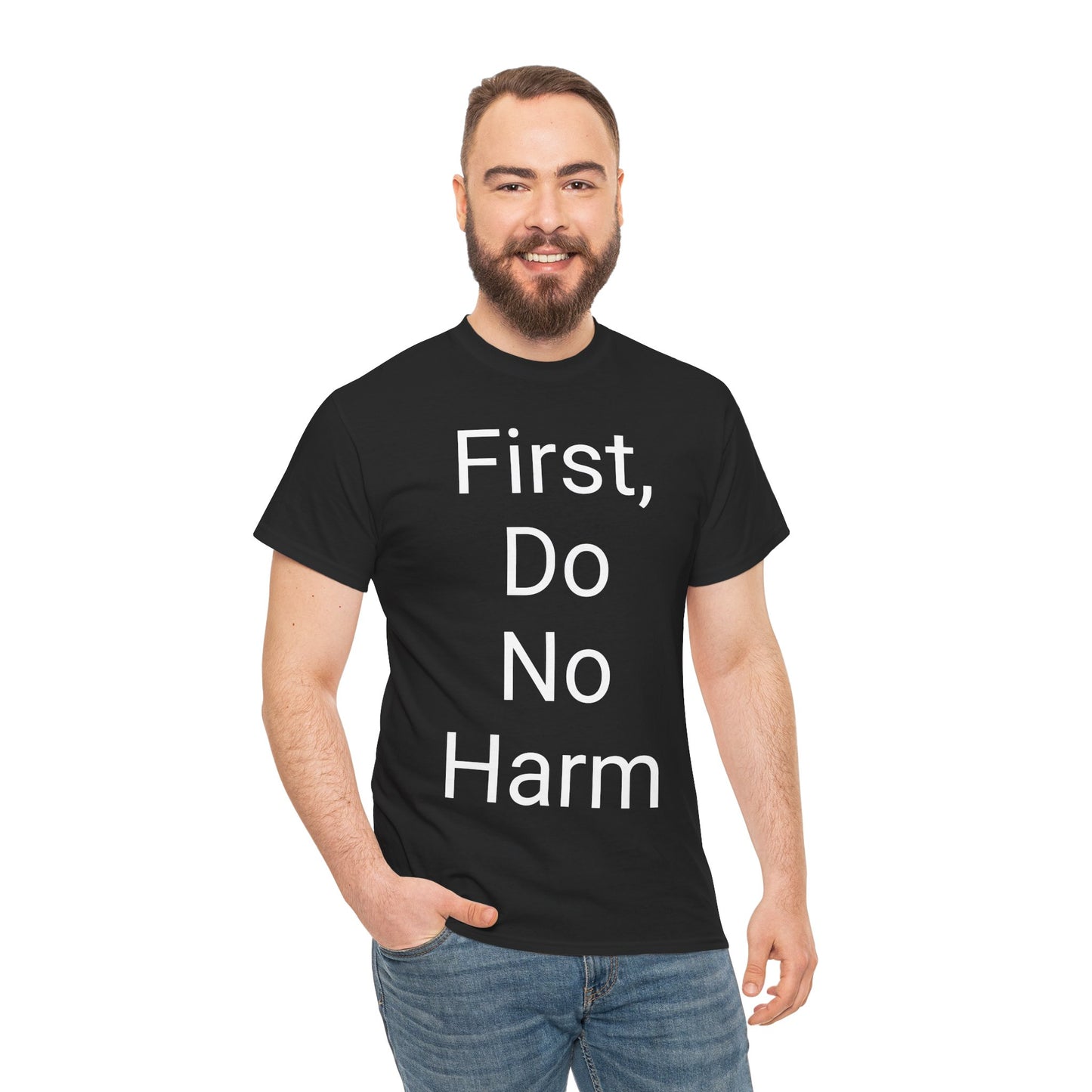 First, Do No Harm - T-shirt