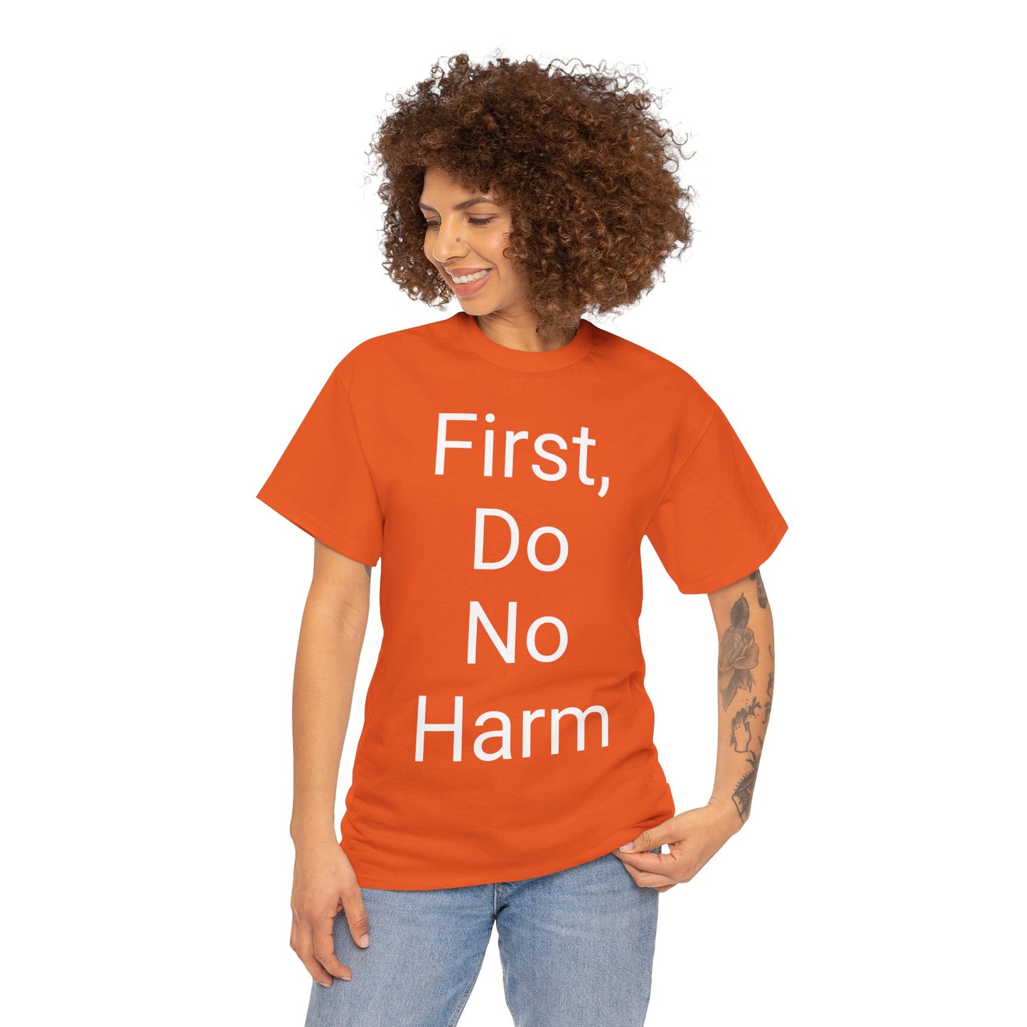 First, Do No Harm - T-shirt
