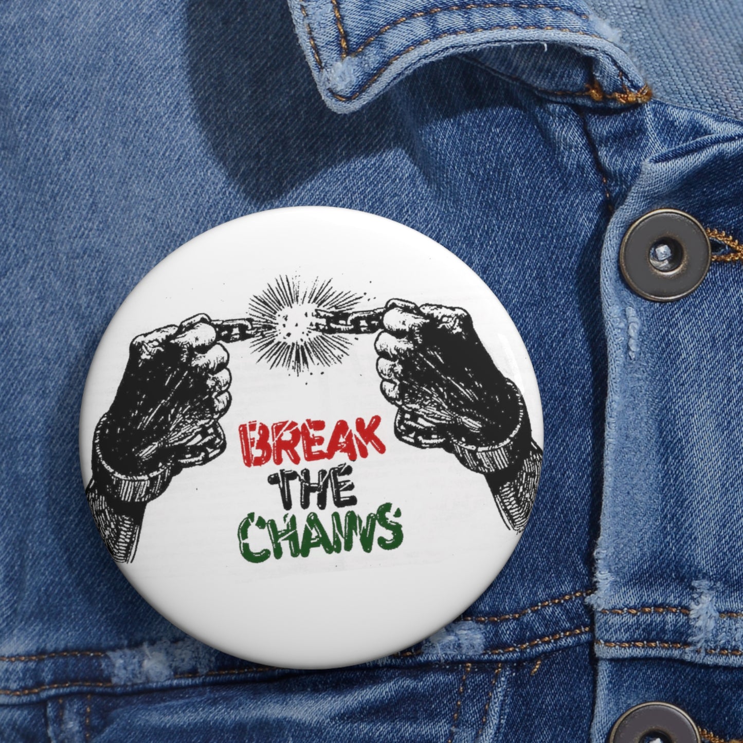BREAK THE CHAINS Button