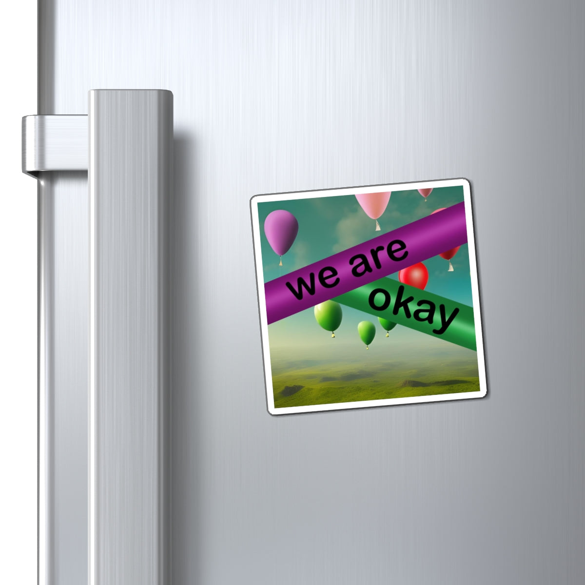 "We Are Okay" - Autism Love Language - Balloons Magnet Design #1