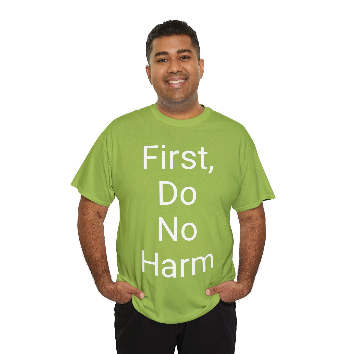 First, Do No Harm - T-shirt