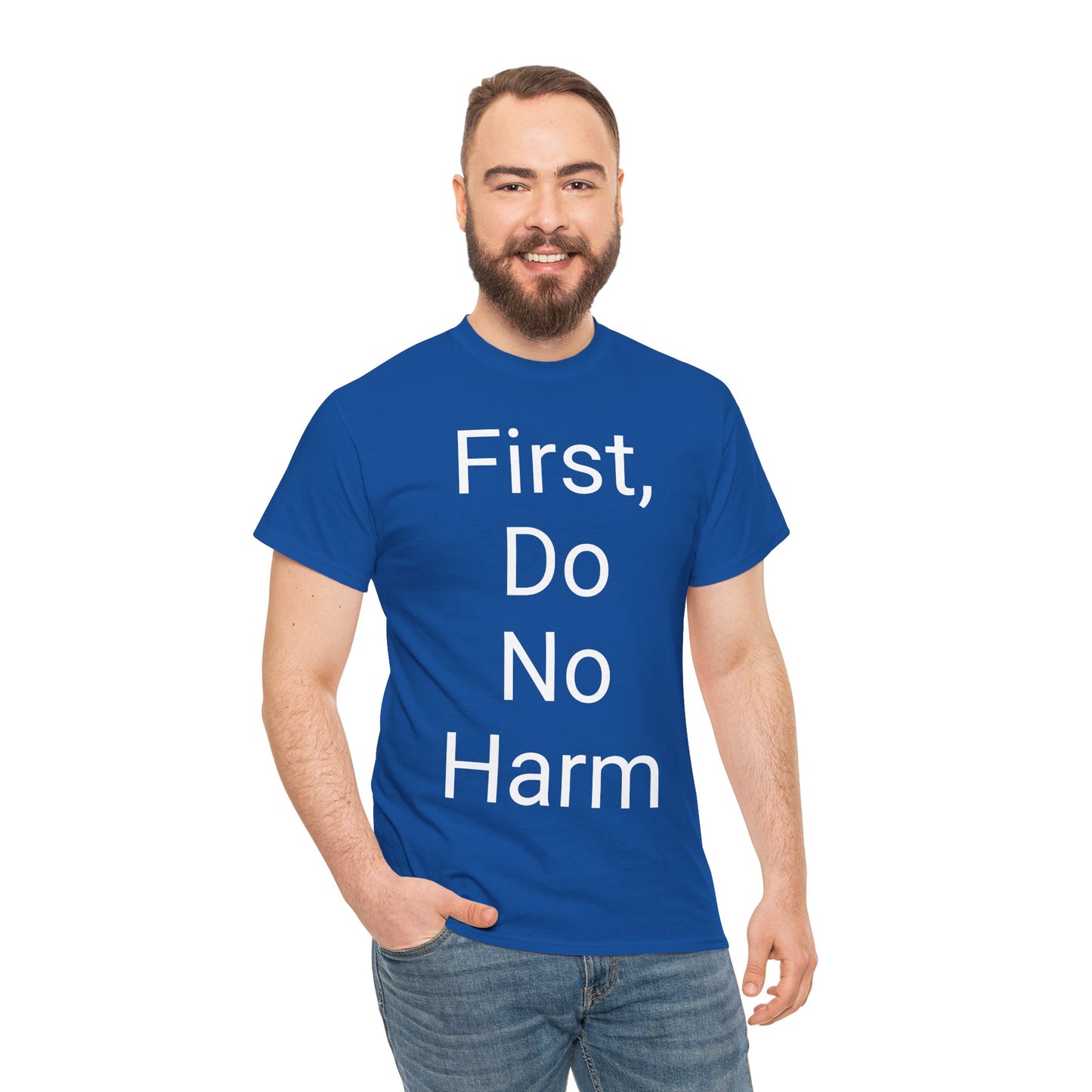 First, Do No Harm - T-shirt