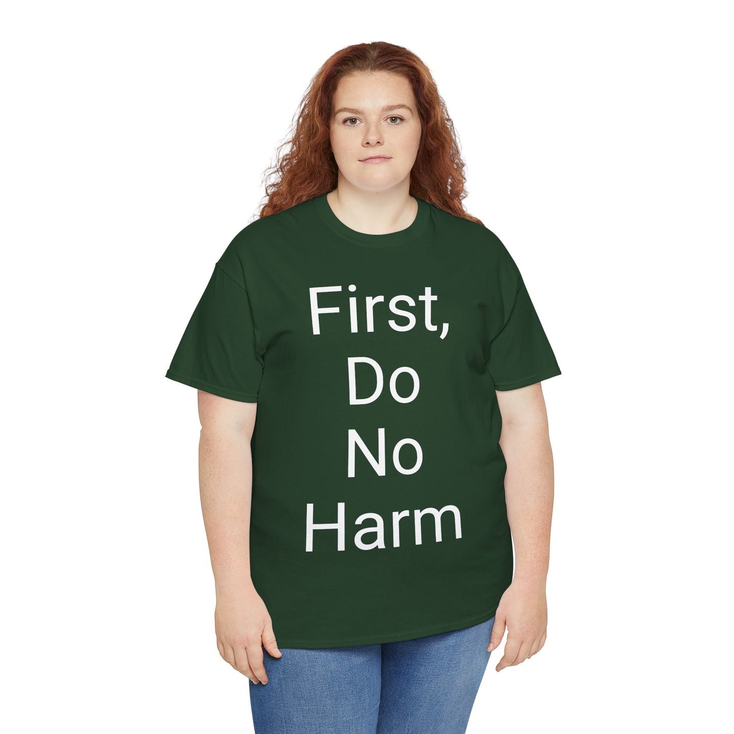 First, Do No Harm - T-shirt