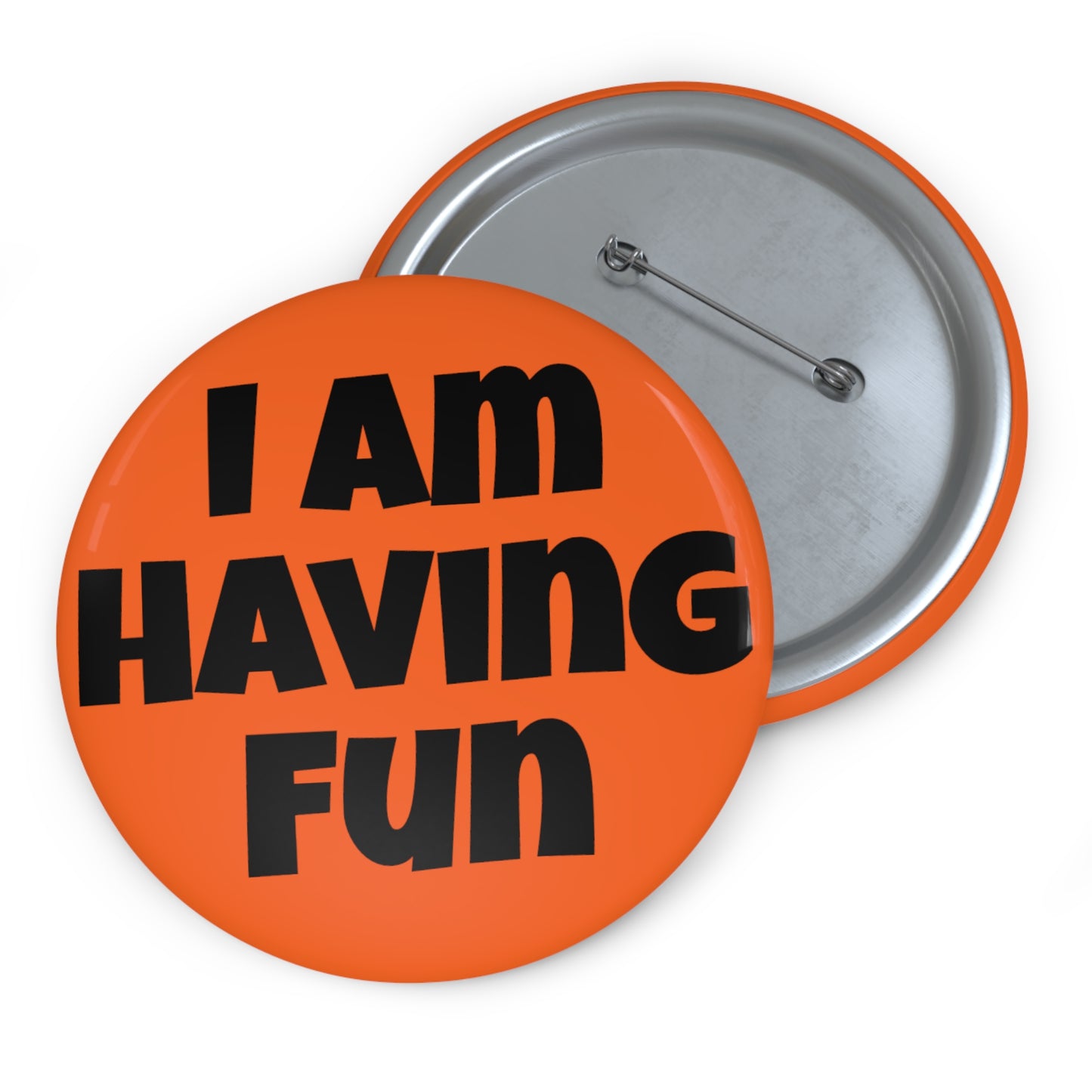 I am Having Fun Button