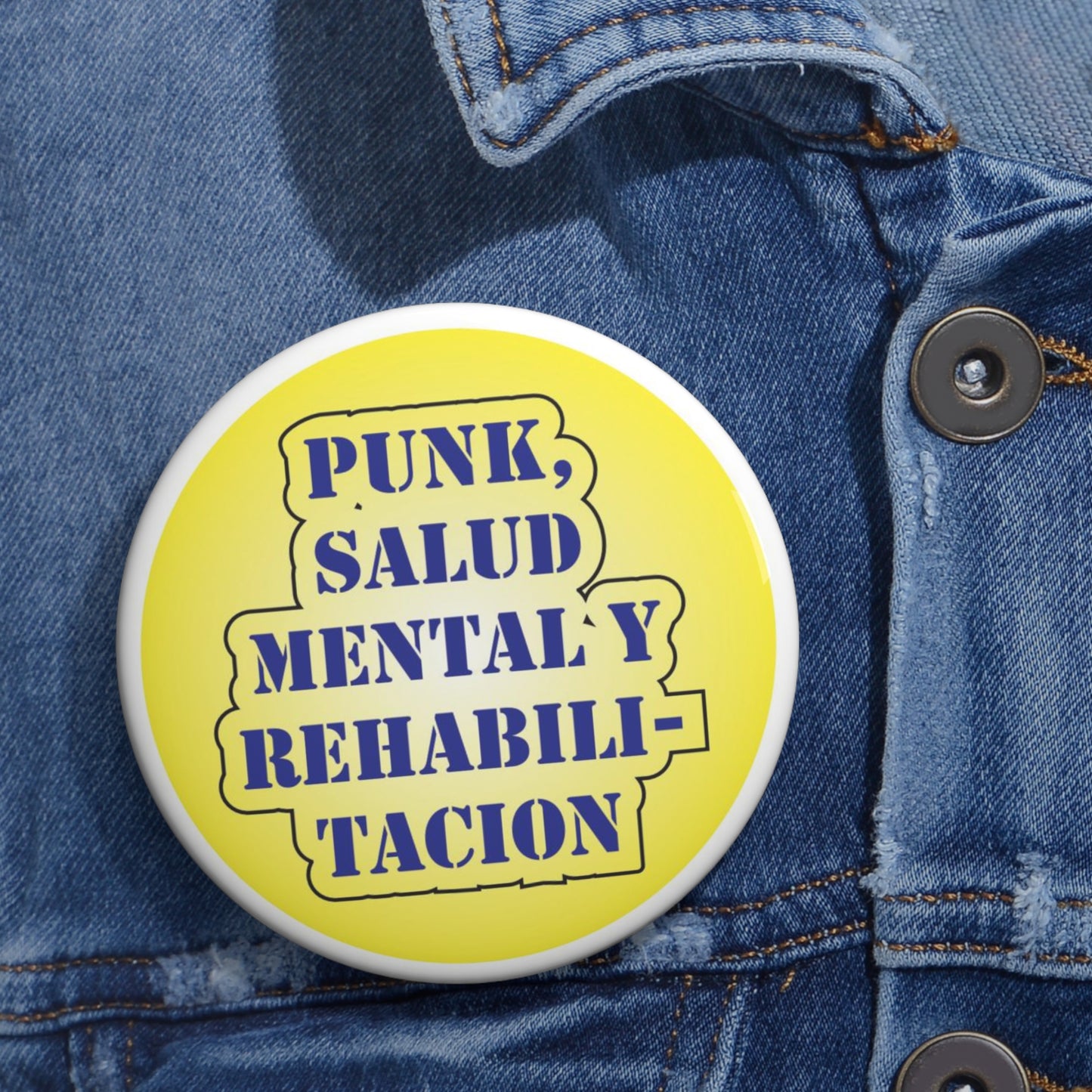 "Punk, Salud Mental y Rehabilitacion" - Buttons
