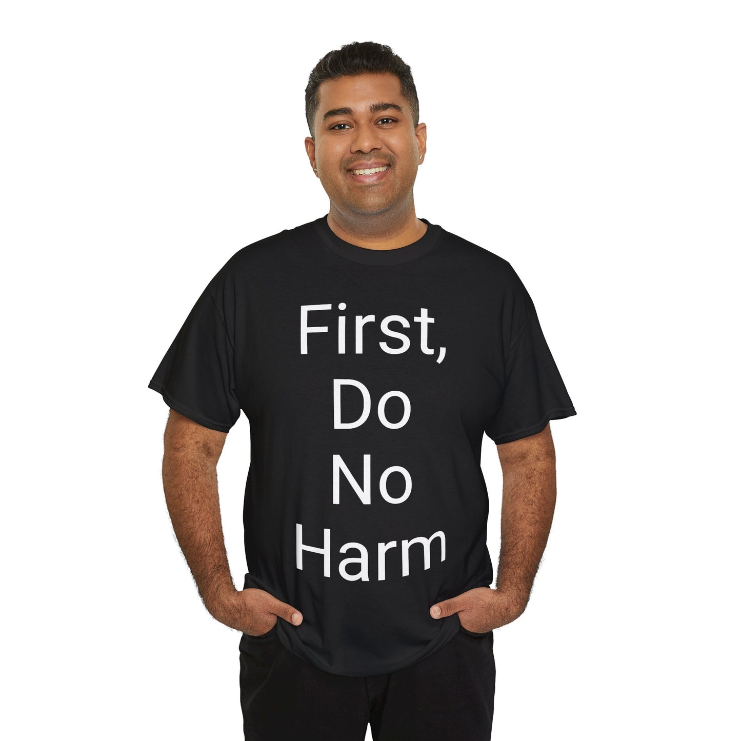 First, Do No Harm - T-shirt