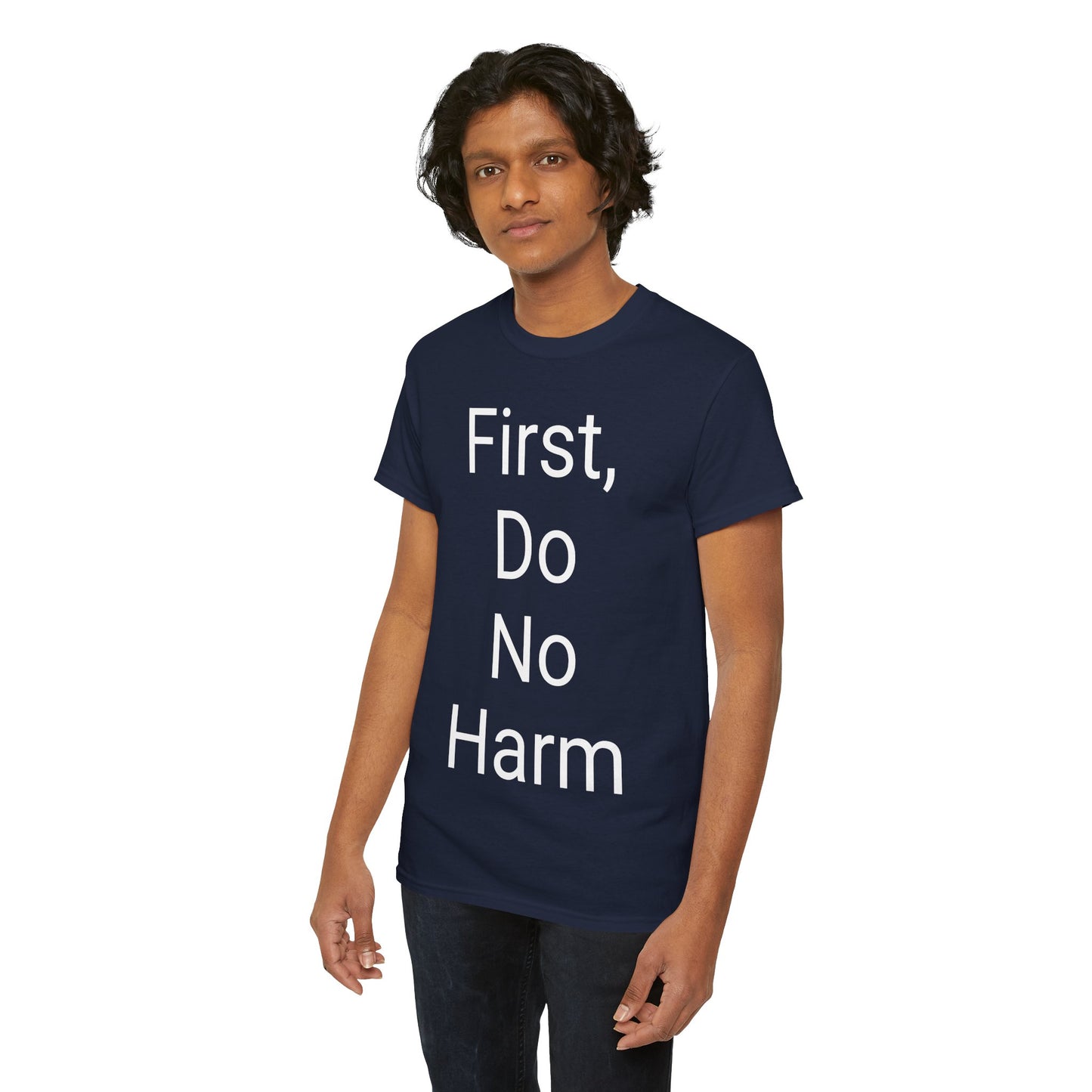 First, Do No Harm - T-shirt