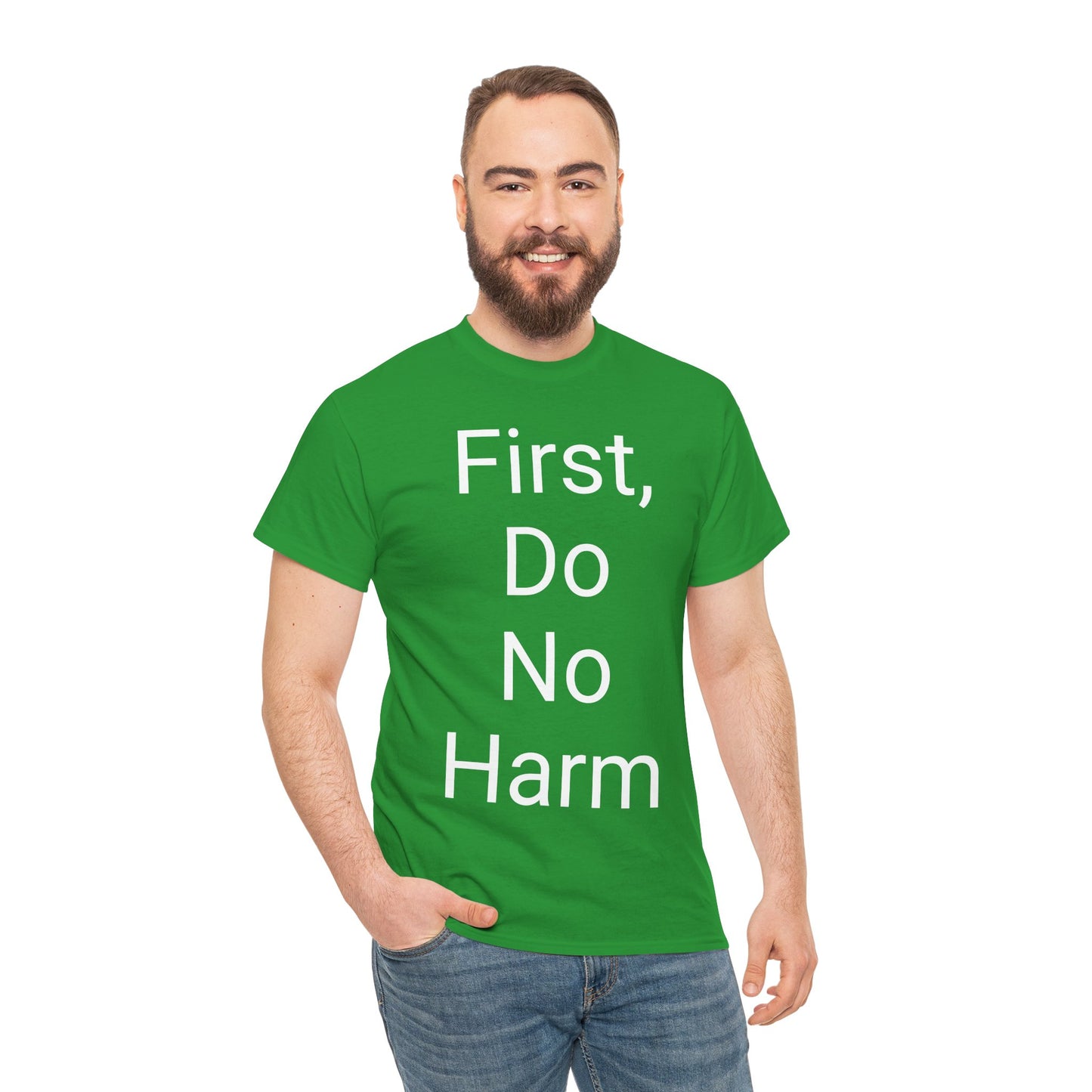 First, Do No Harm - T-shirt