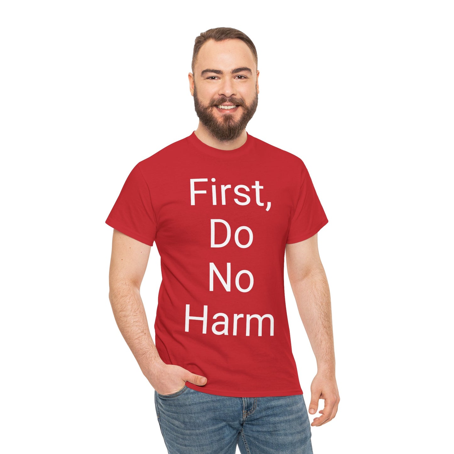 First, Do No Harm - T-shirt