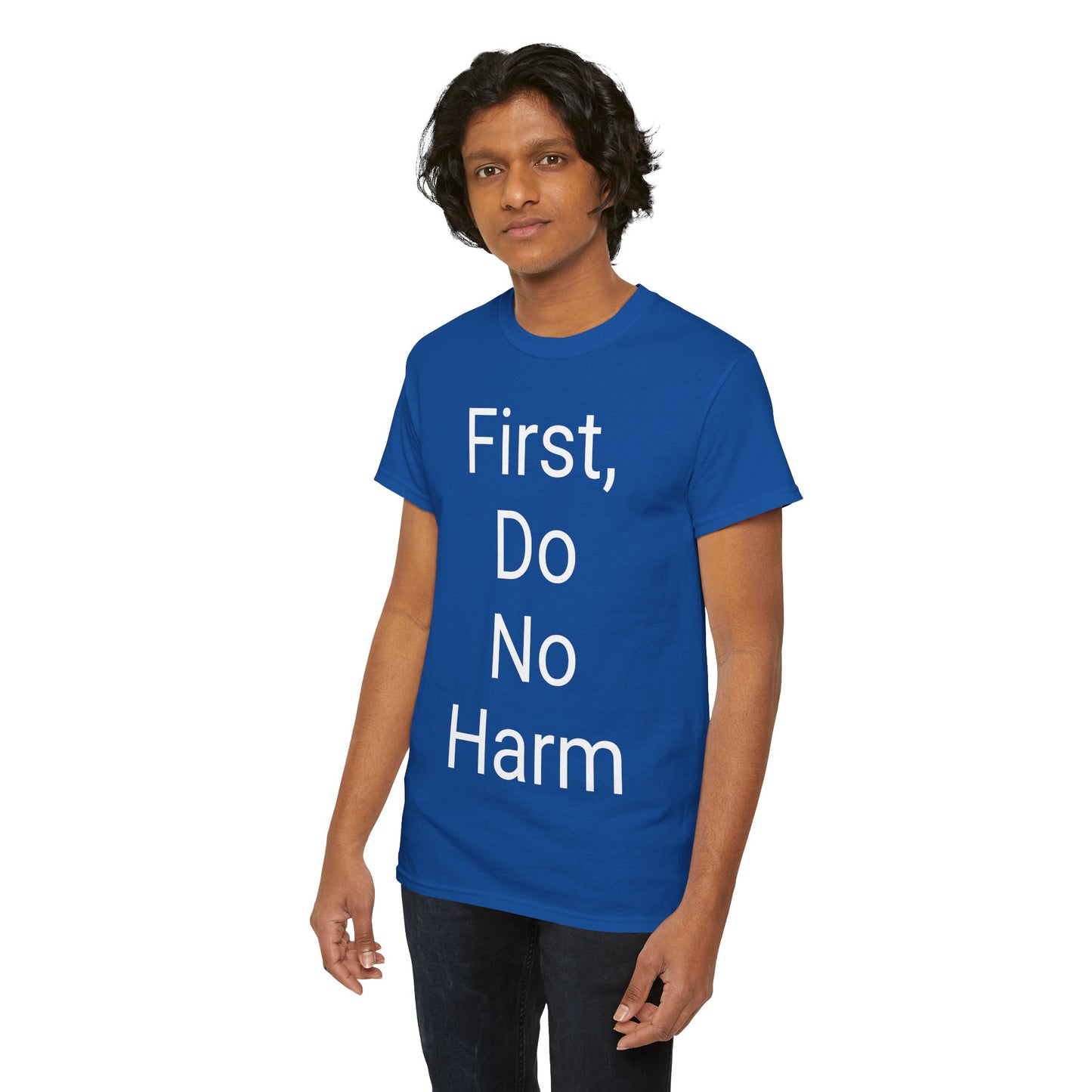 First, Do No Harm - T-shirt