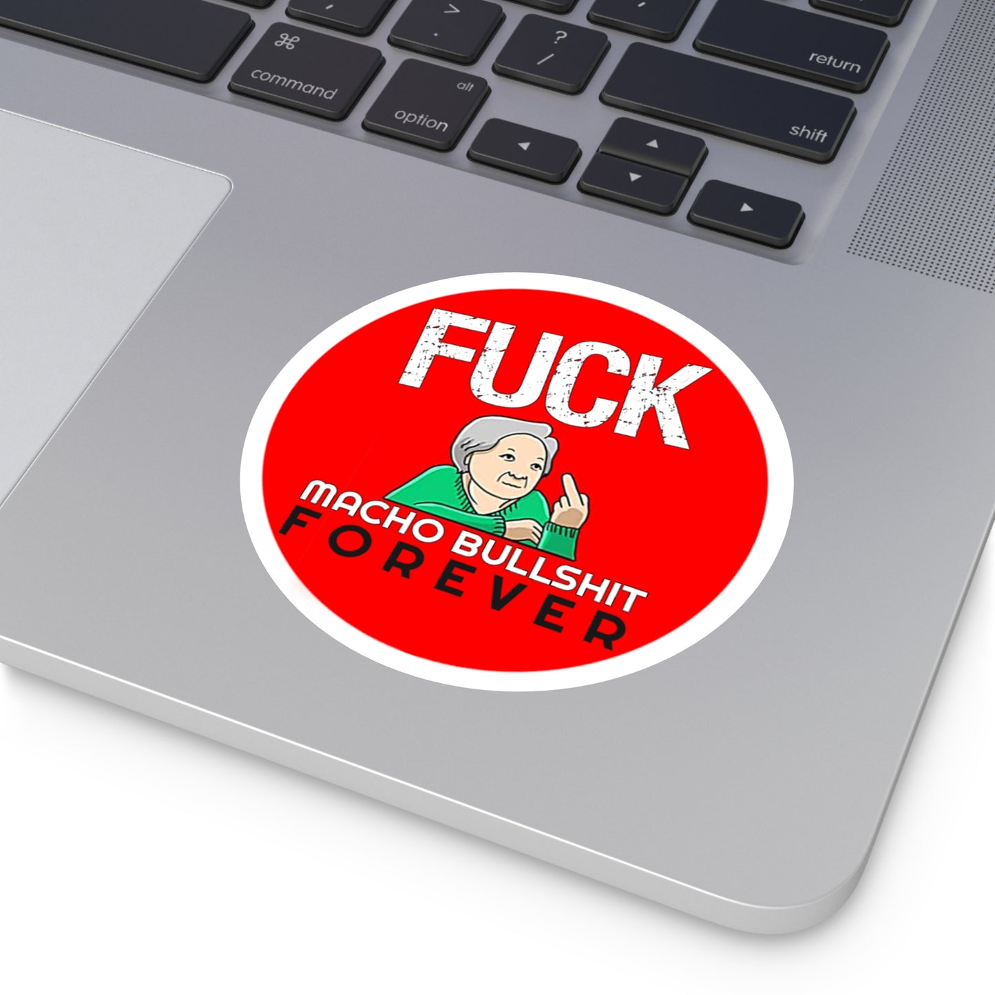 Fuck All Macho Bullshit (Sticker #2)