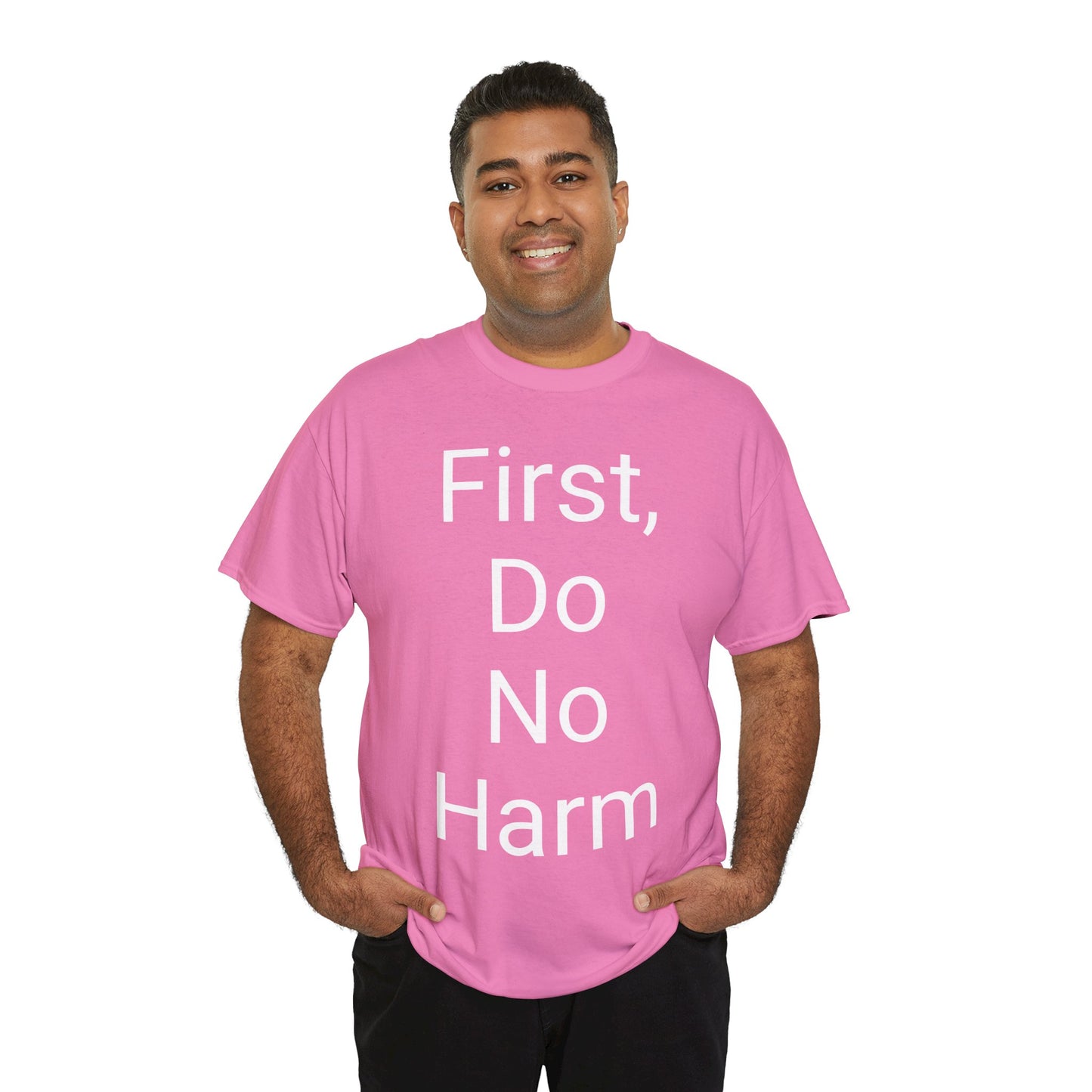 First, Do No Harm - T-shirt