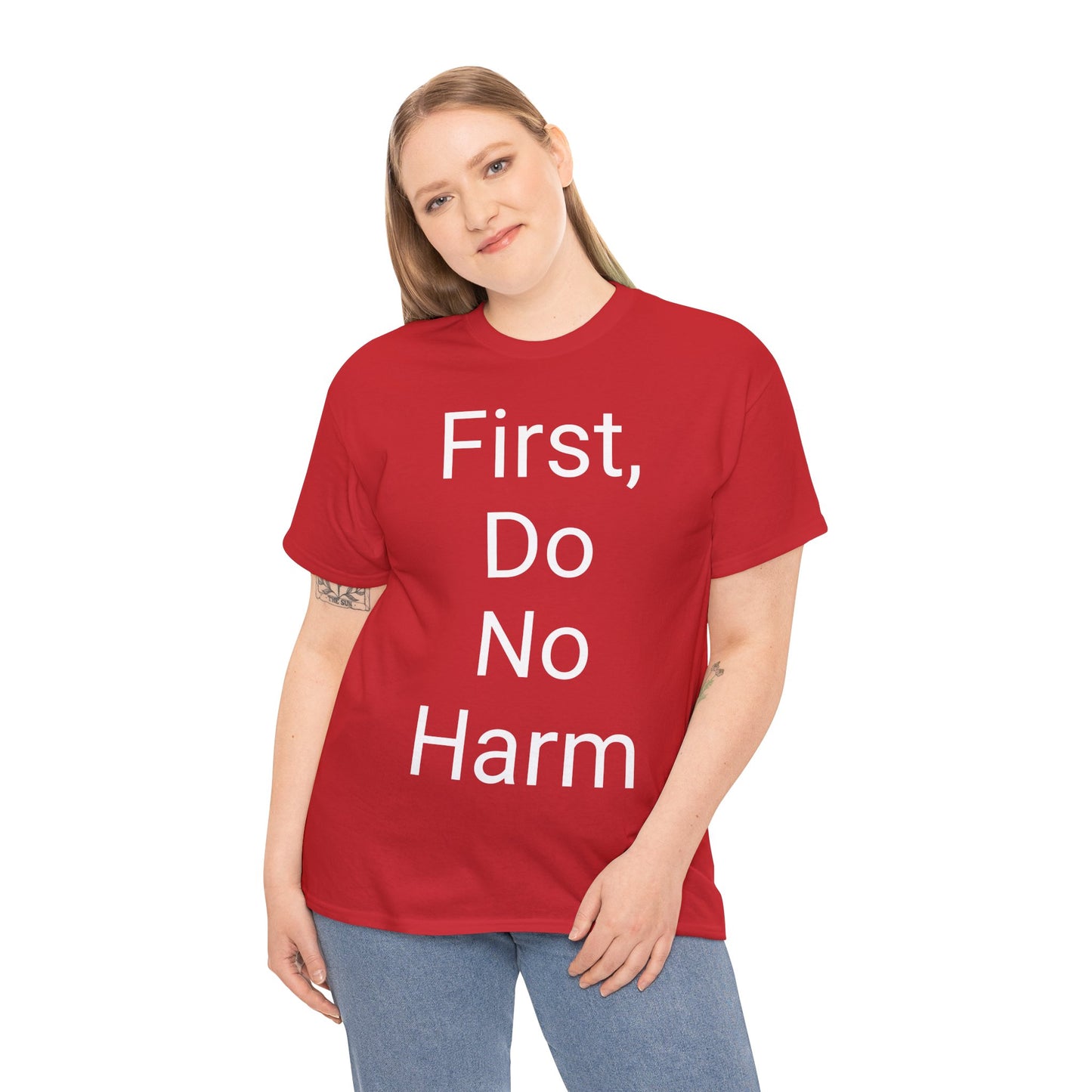 First, Do No Harm - T-shirt